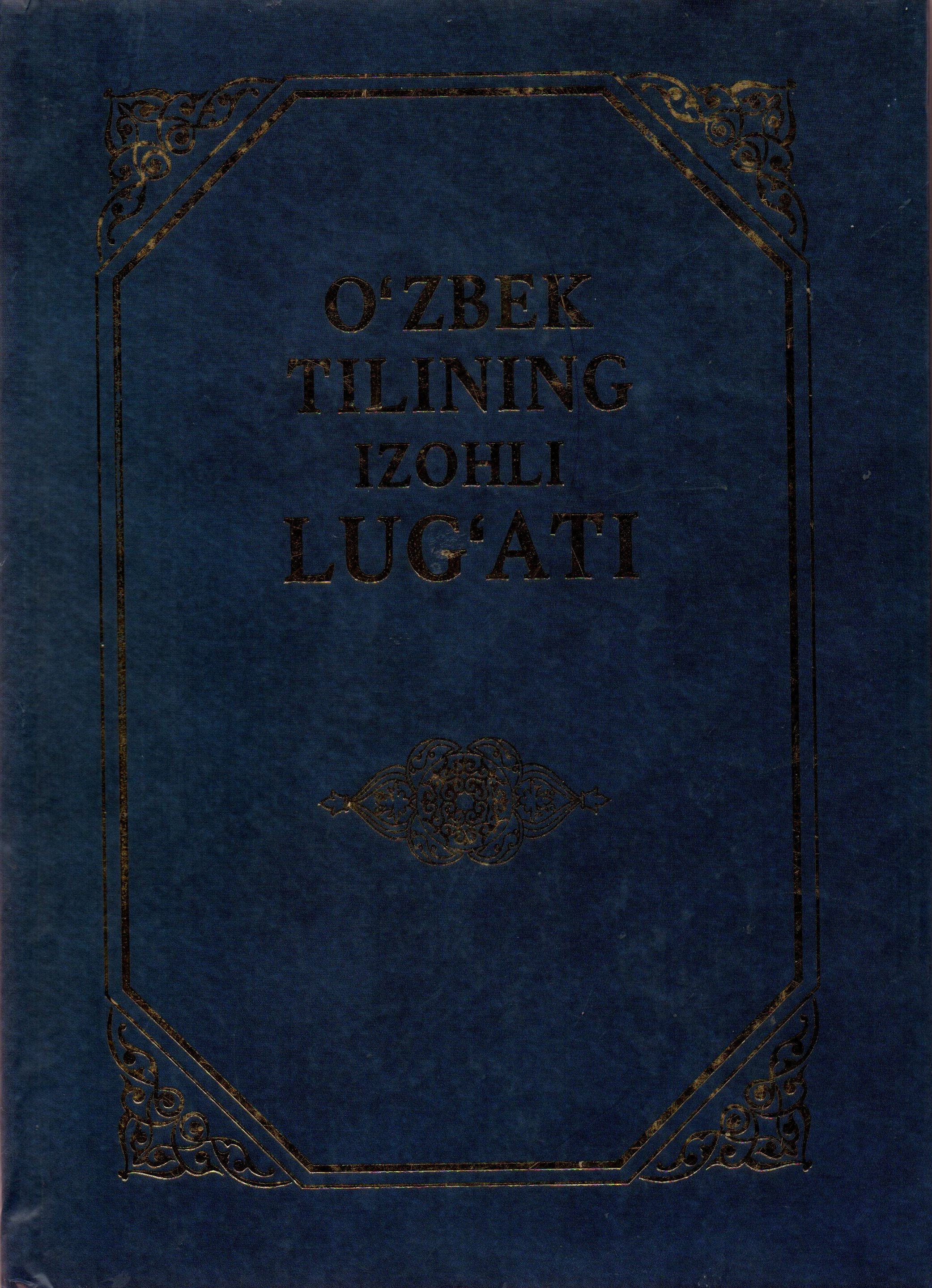 O'zbek tilining izohli lug'ati