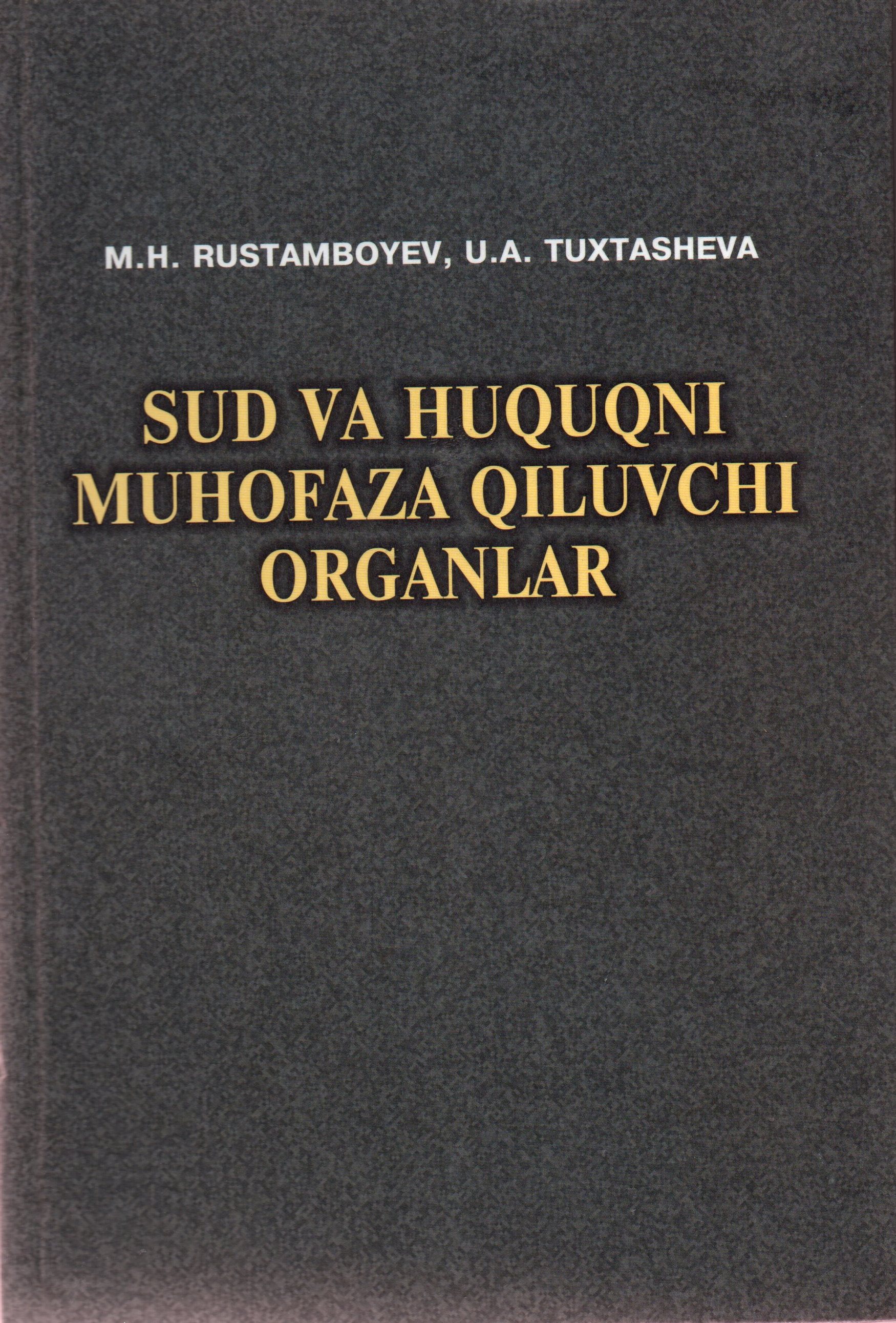Sud va huquqni muhofaza qiluvchi organlar