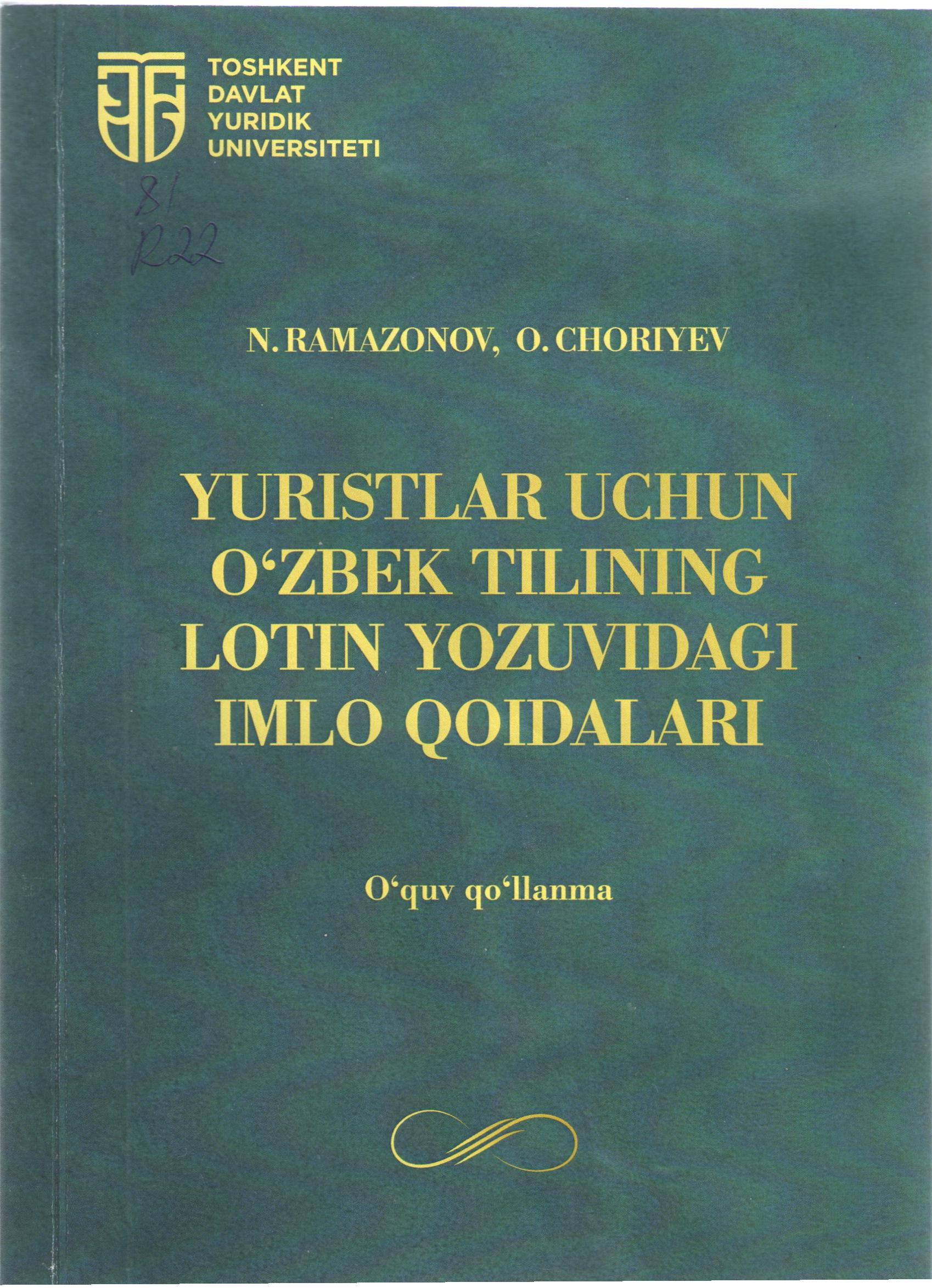 Yuristlar uchun o’zbek tilining lotin yozuvidagi imlo qoidalari