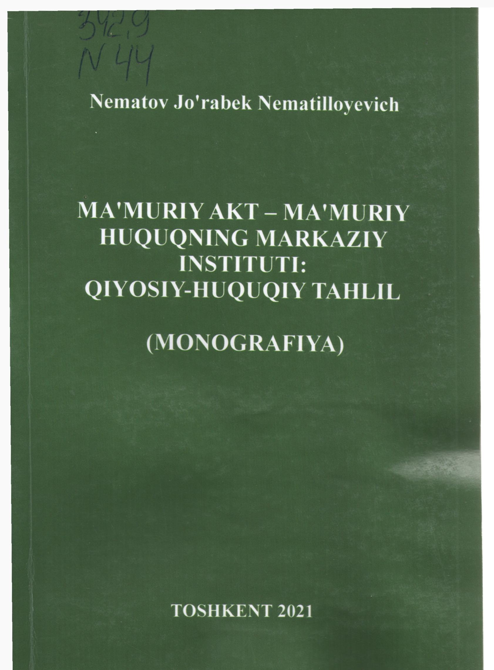 Ma’muriy akt - ma’muriy huquqning  markaziy  instituti: qiyosiy-huquqiy tahlil
