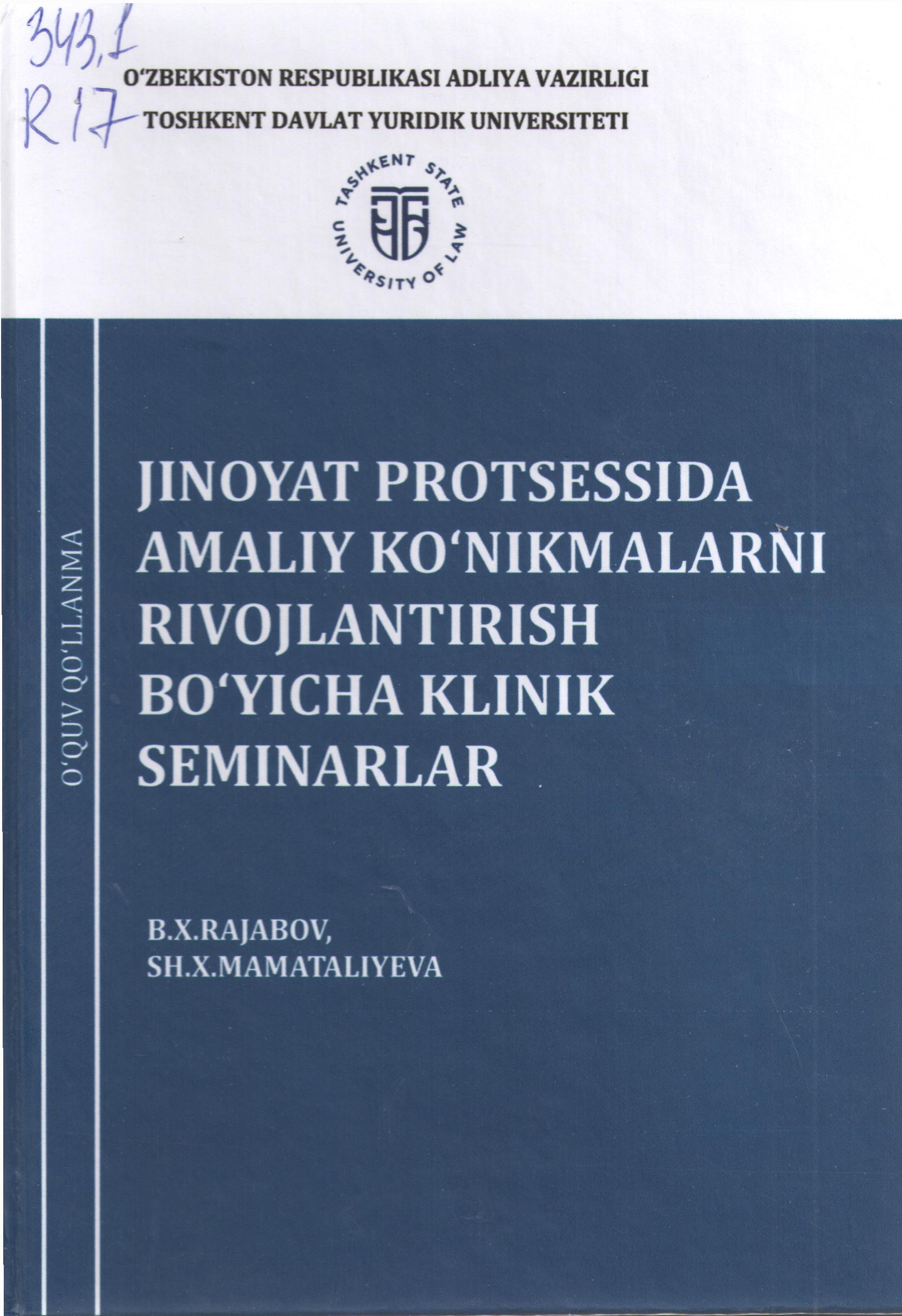 Jinoyat protsessida amaliy ko’nikmalarni rivojlantirish bo’yicha klinik seminarlar