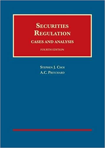 Securities Regulation, Cases and Analysis