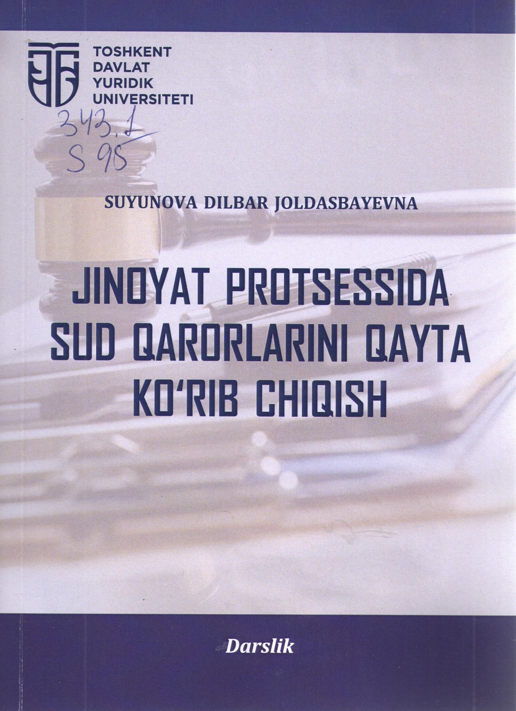 Jinoyat protsessida sud qarorlarini qayta ko’rib chiqish