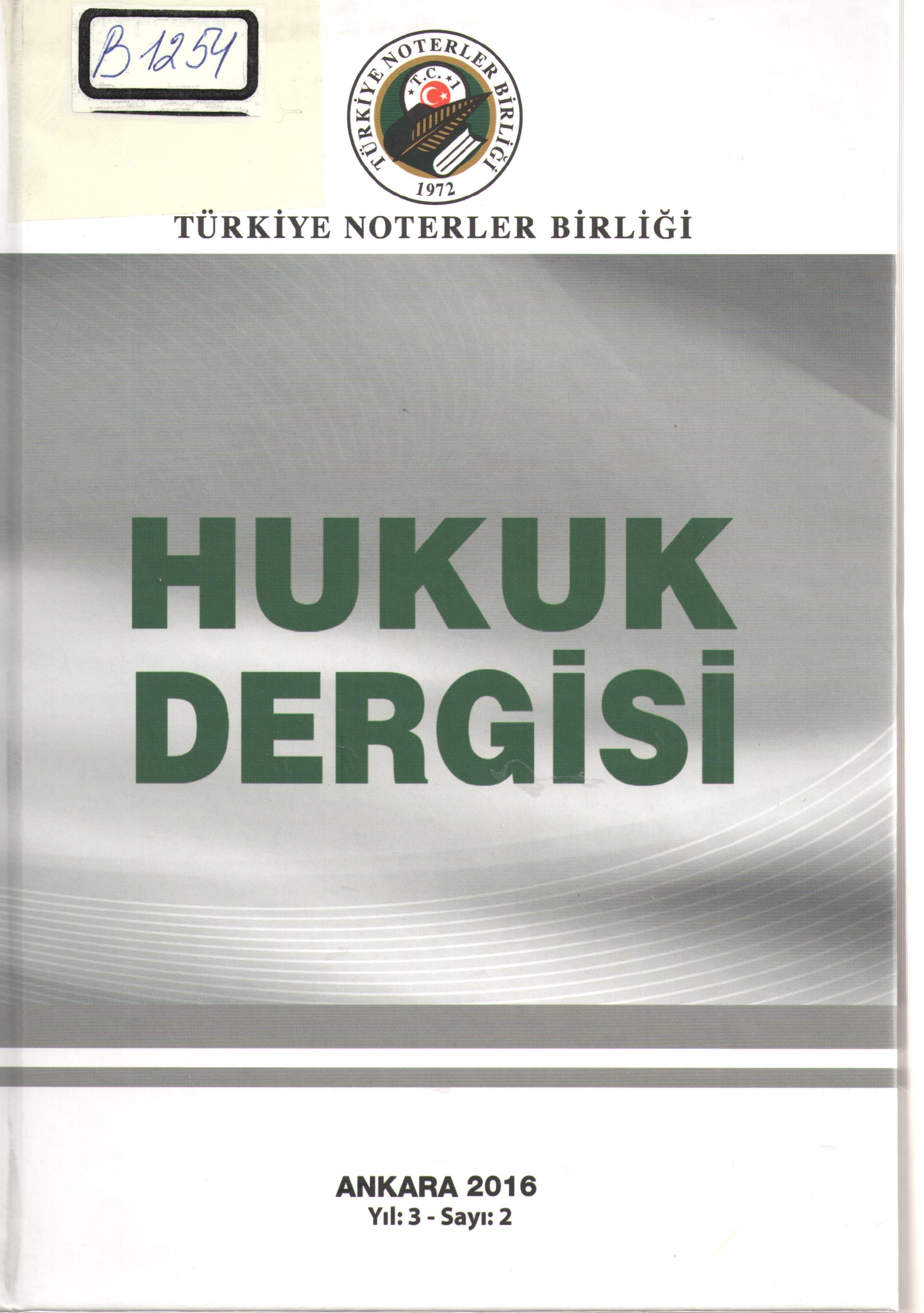 Türkiye Noterler Birliği Hukuk Dergisi. Yil:3- Sayi: 2