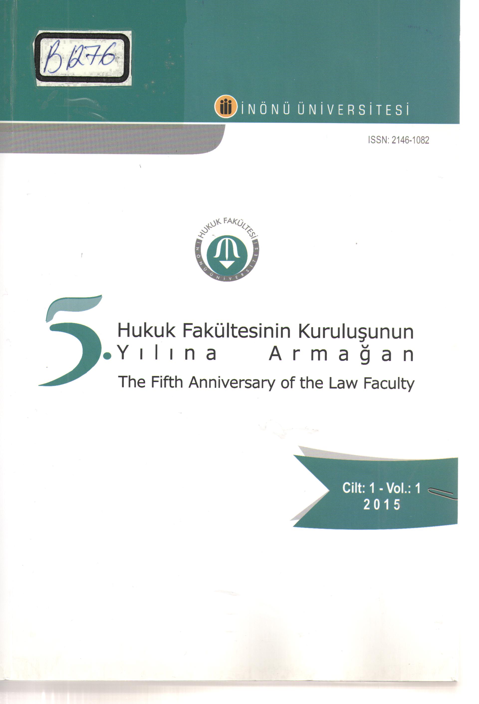 HUKUK FAKÜLTESİNİN KURULUŞUNUN 5. YILINA ARMAĞAN 1. 2015