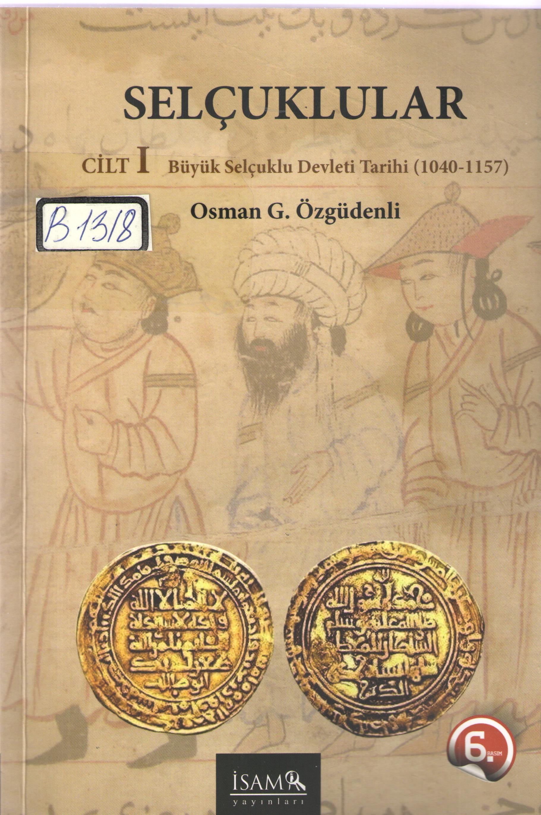 SELÇUKLULAR Cilt – I