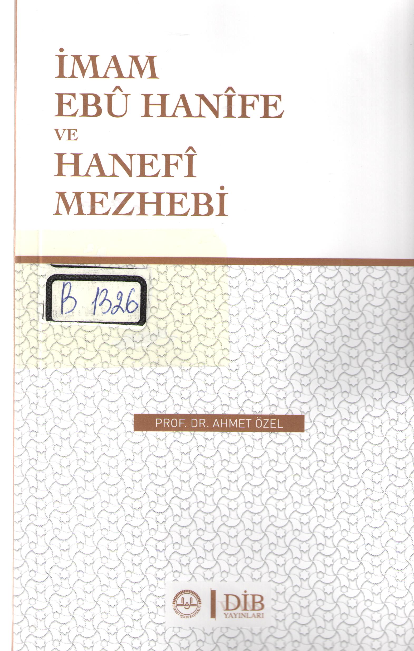 İmam Ebu Hanife ve Hanefi Mezhebei