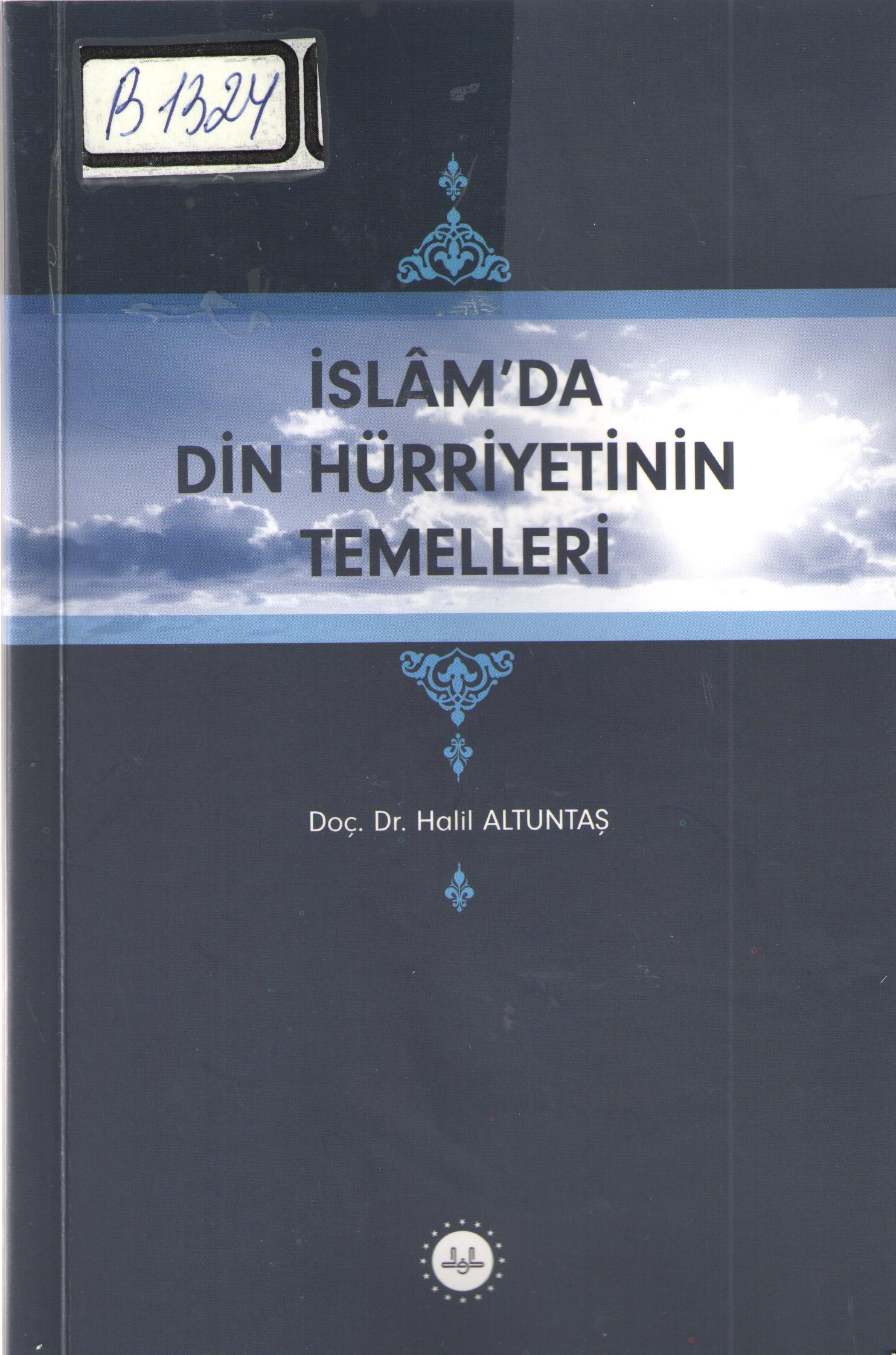 İslamda Din Hürriyetinin Temelleri