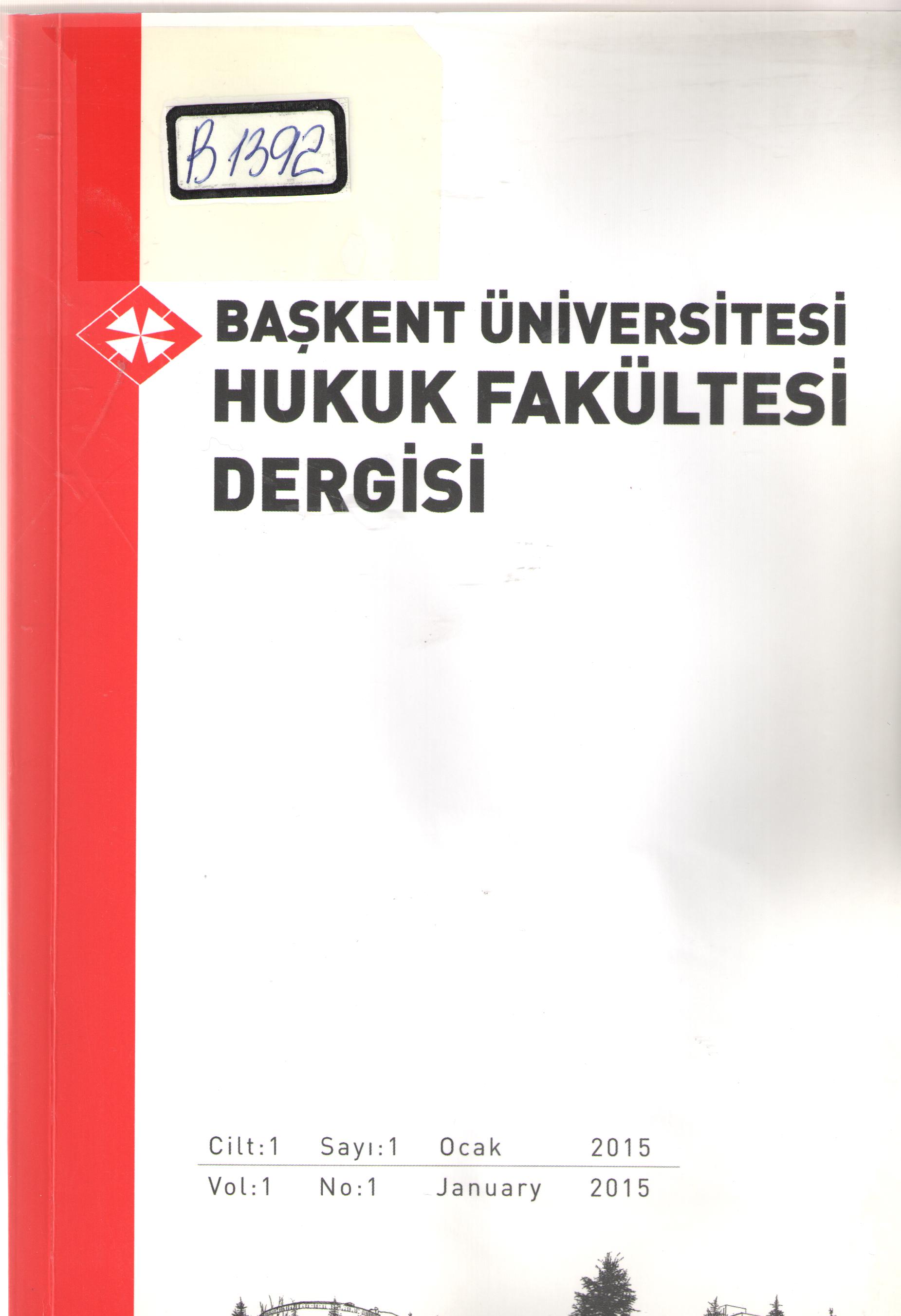 Başkent Üniversitesi Hukuk Fakültesi Dergisi 2015 cilt 1, sayi 1