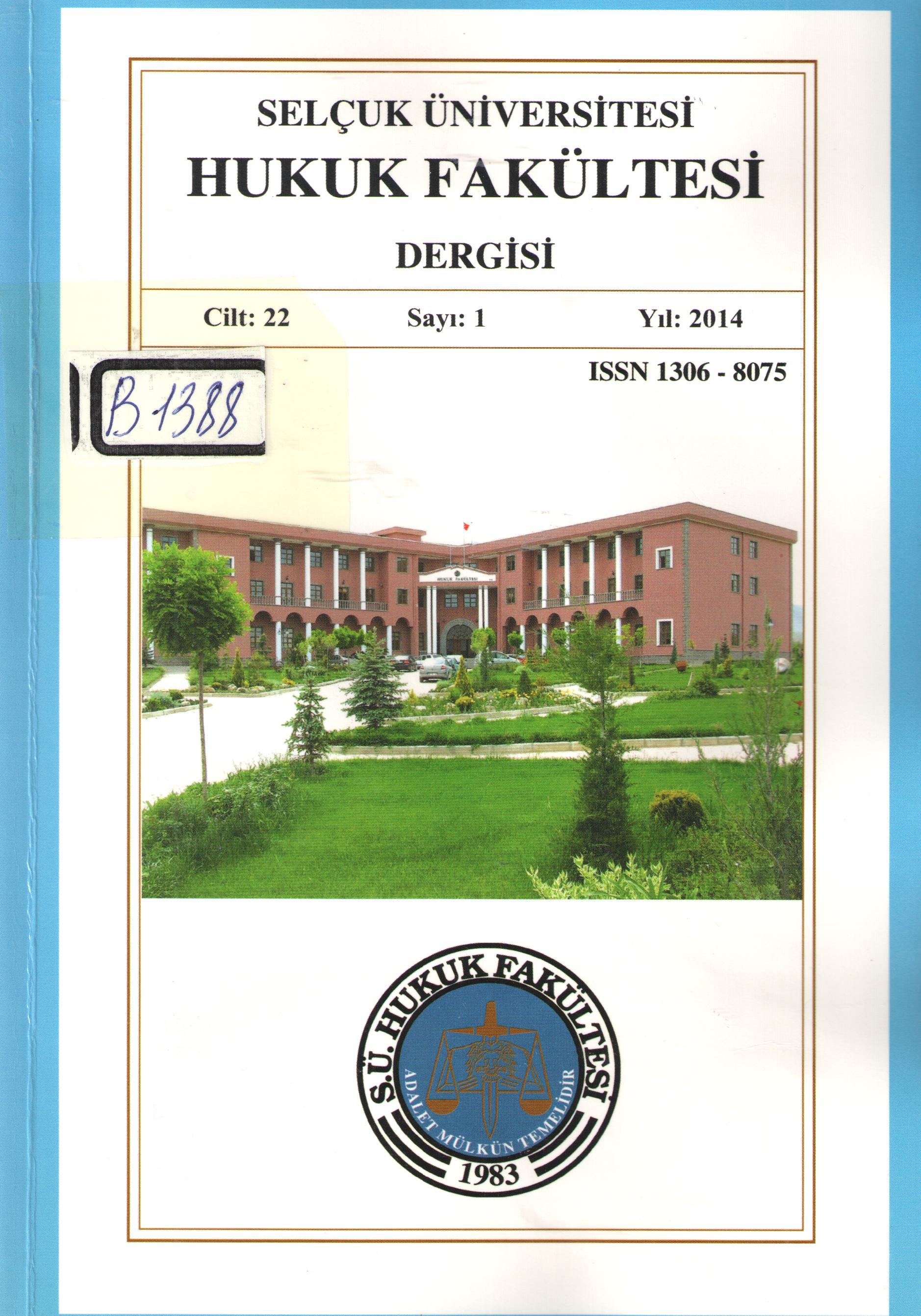 Selçuk Üniversitesi Hukuk Fakültesi Dergisi Cilt: 22, Sayi: 2. 2014