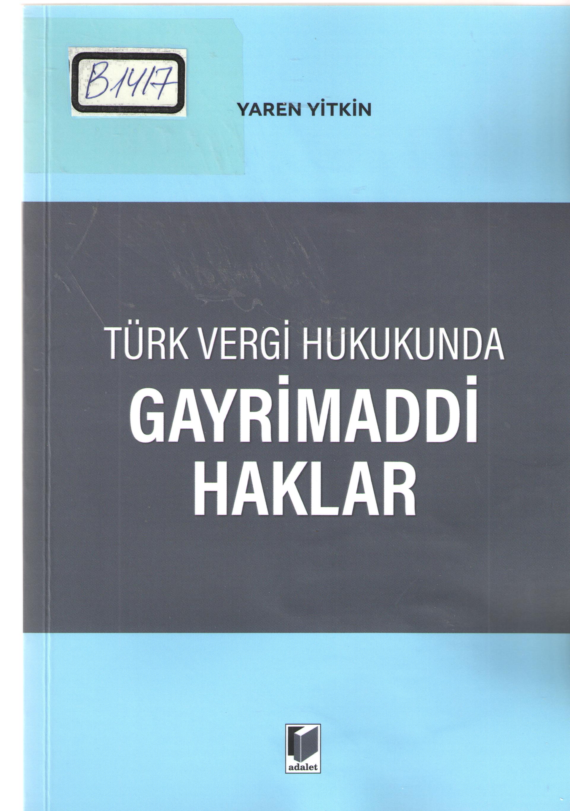 Türk Vergi Hukukunda Gayrimaddi Haklar