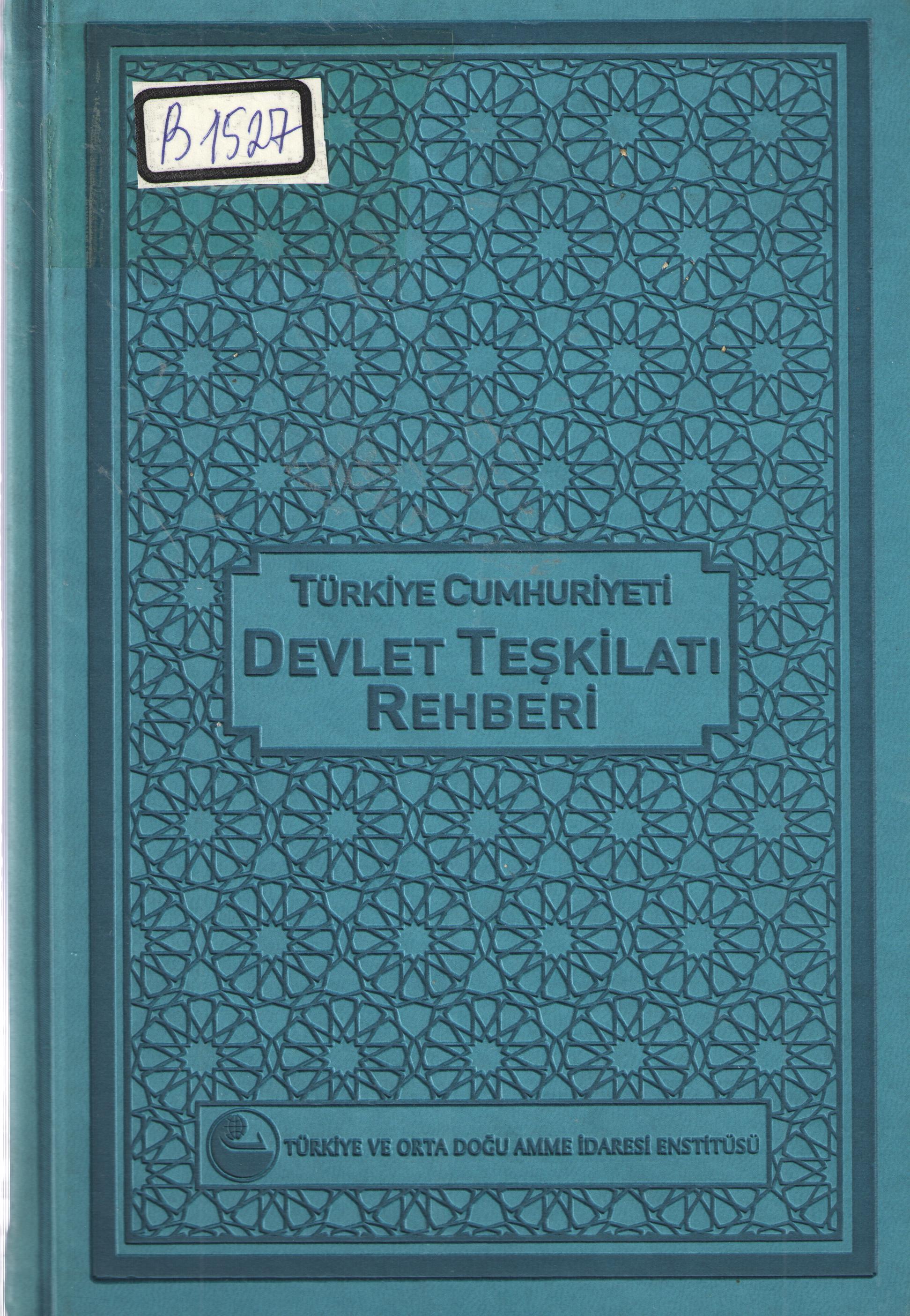 TÜRKİYE CUMHURİYETİ Devlet Teşkilat Rehberi