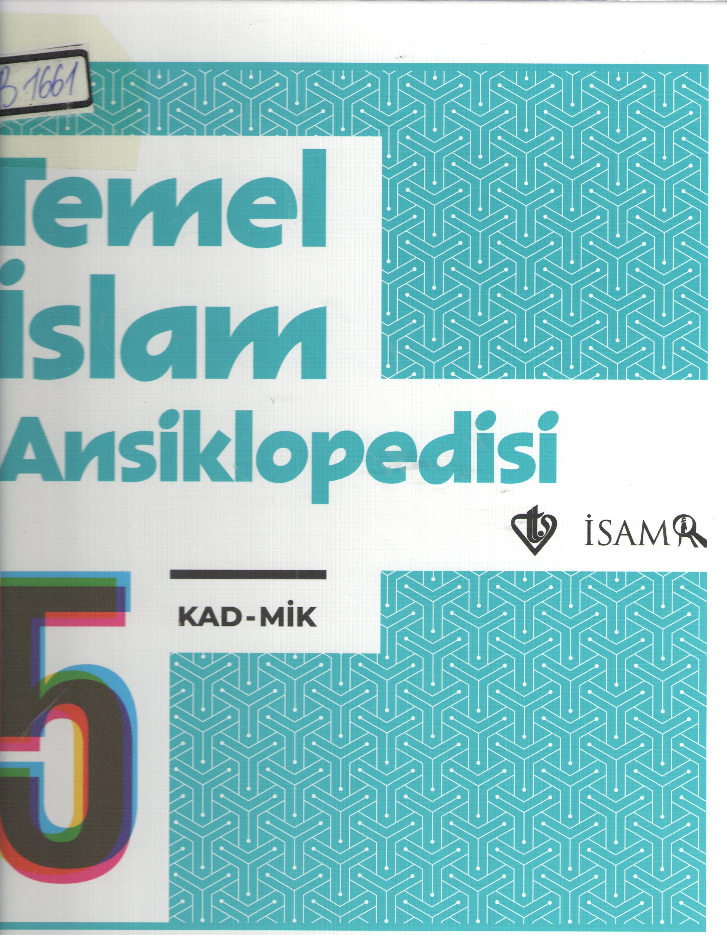 Temel İslam Ansiklopedisi V