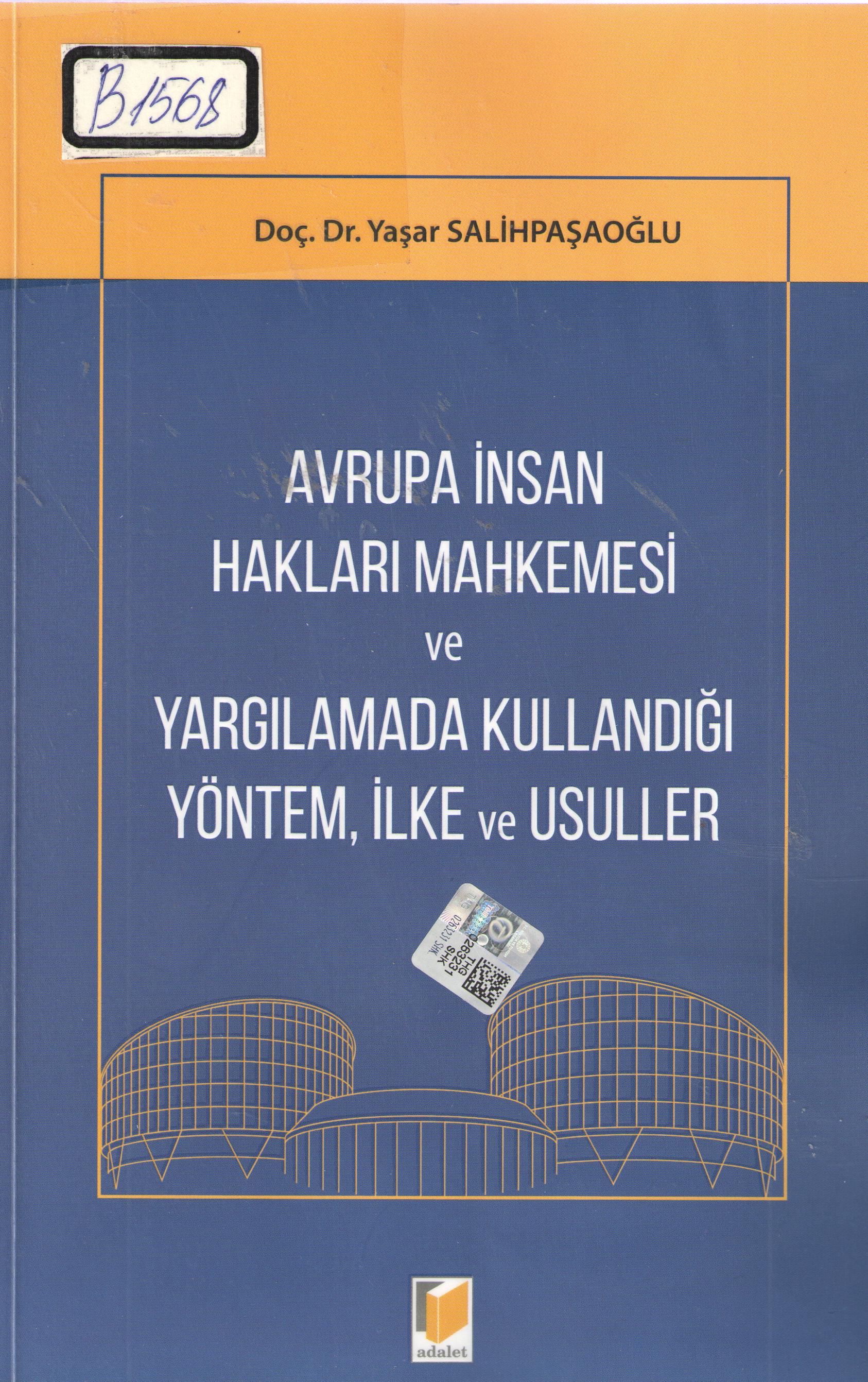 Avrupa İnsan Hakları Mahkemesi Yargılamada Kullanılan Yöntemler