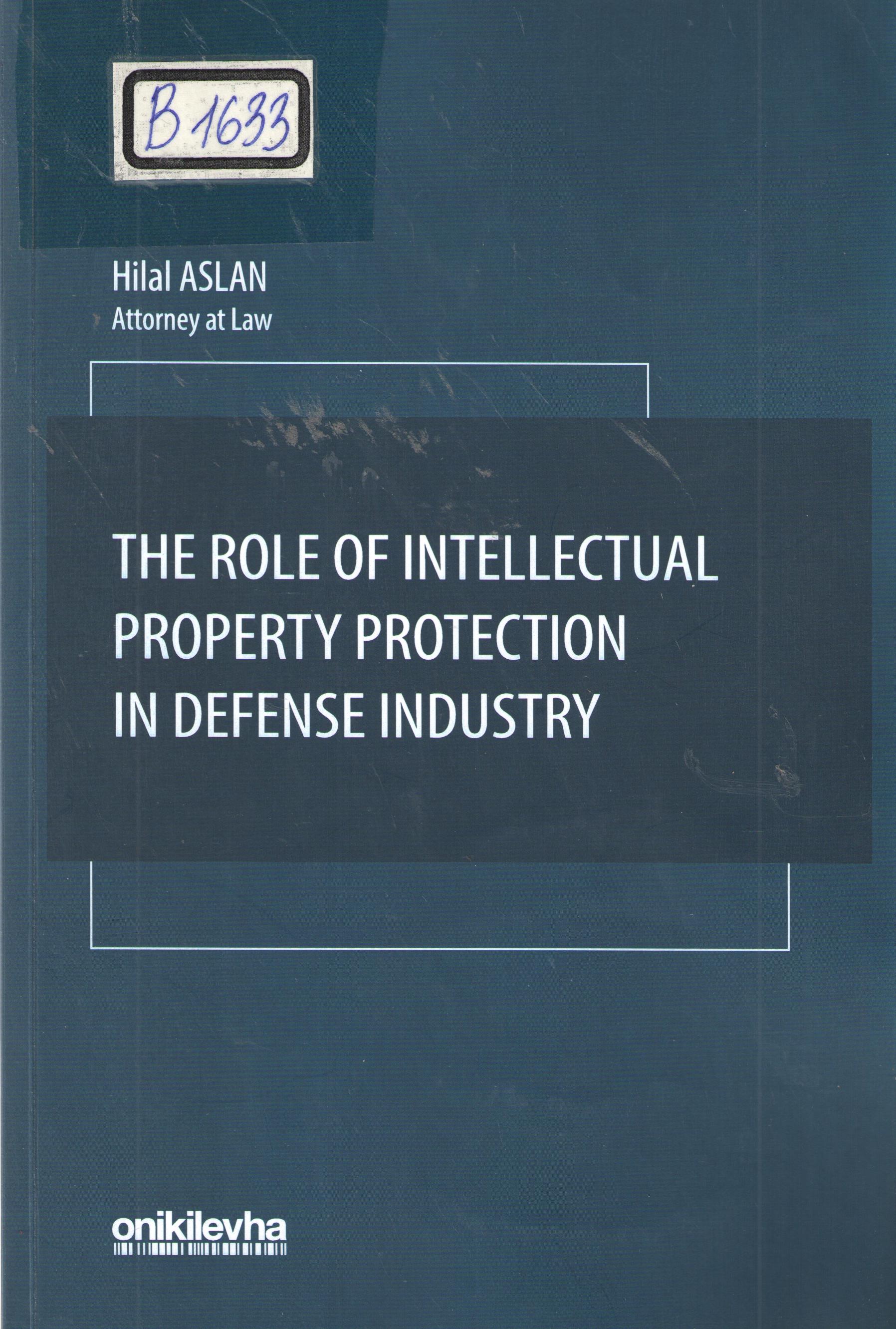 The Role Of İntellectual Property Protection in Defense İndustry