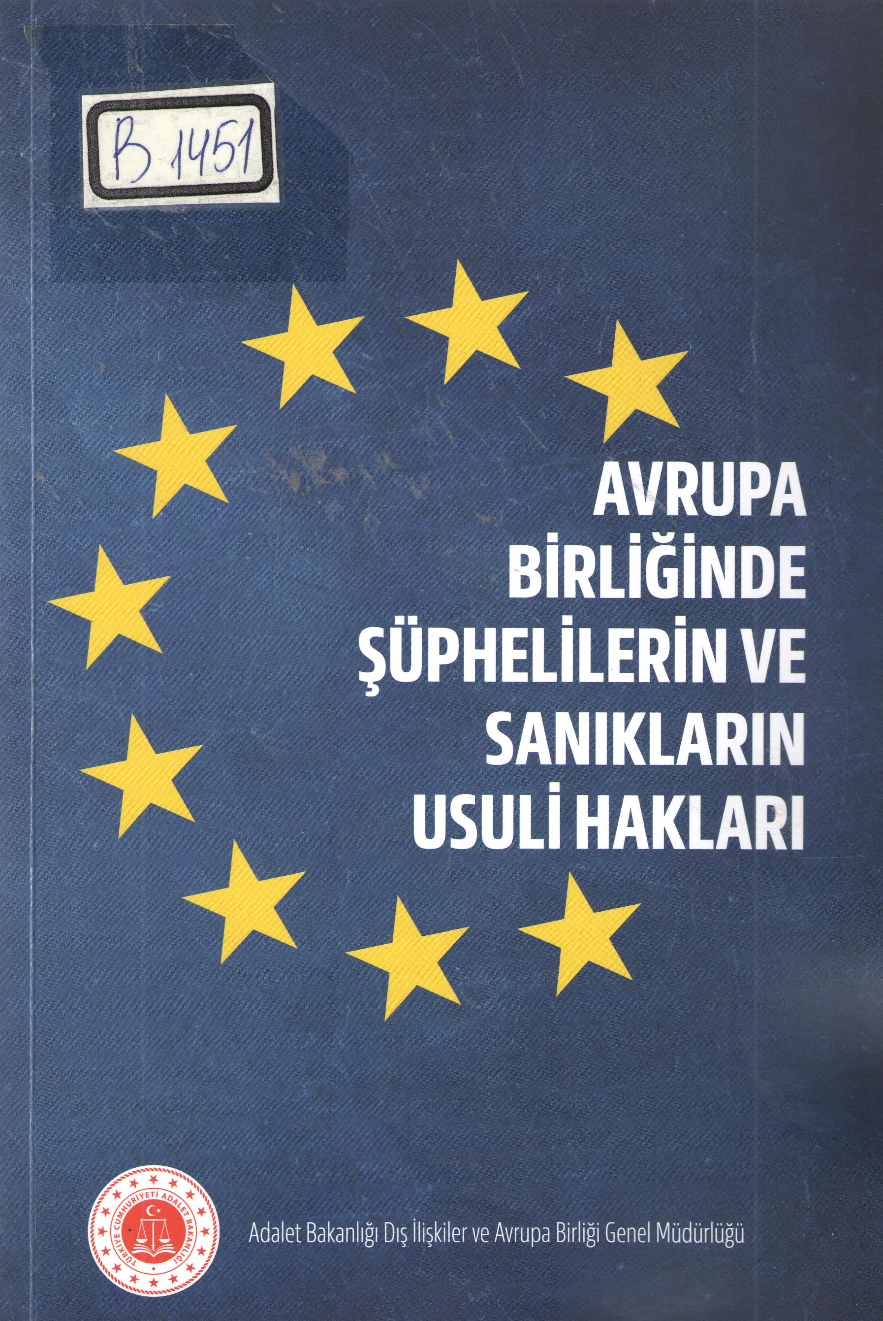 Avrupa Birliğinde şuphelilerin ve saniklarin usuli haklari