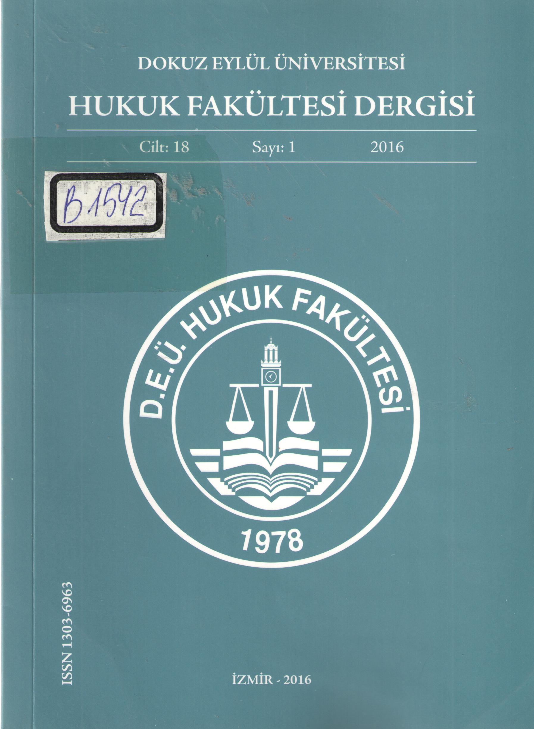 Dokuz Eylül Üniversitesi Hukuk Fakültesi Dergisi Sayi 1 2016