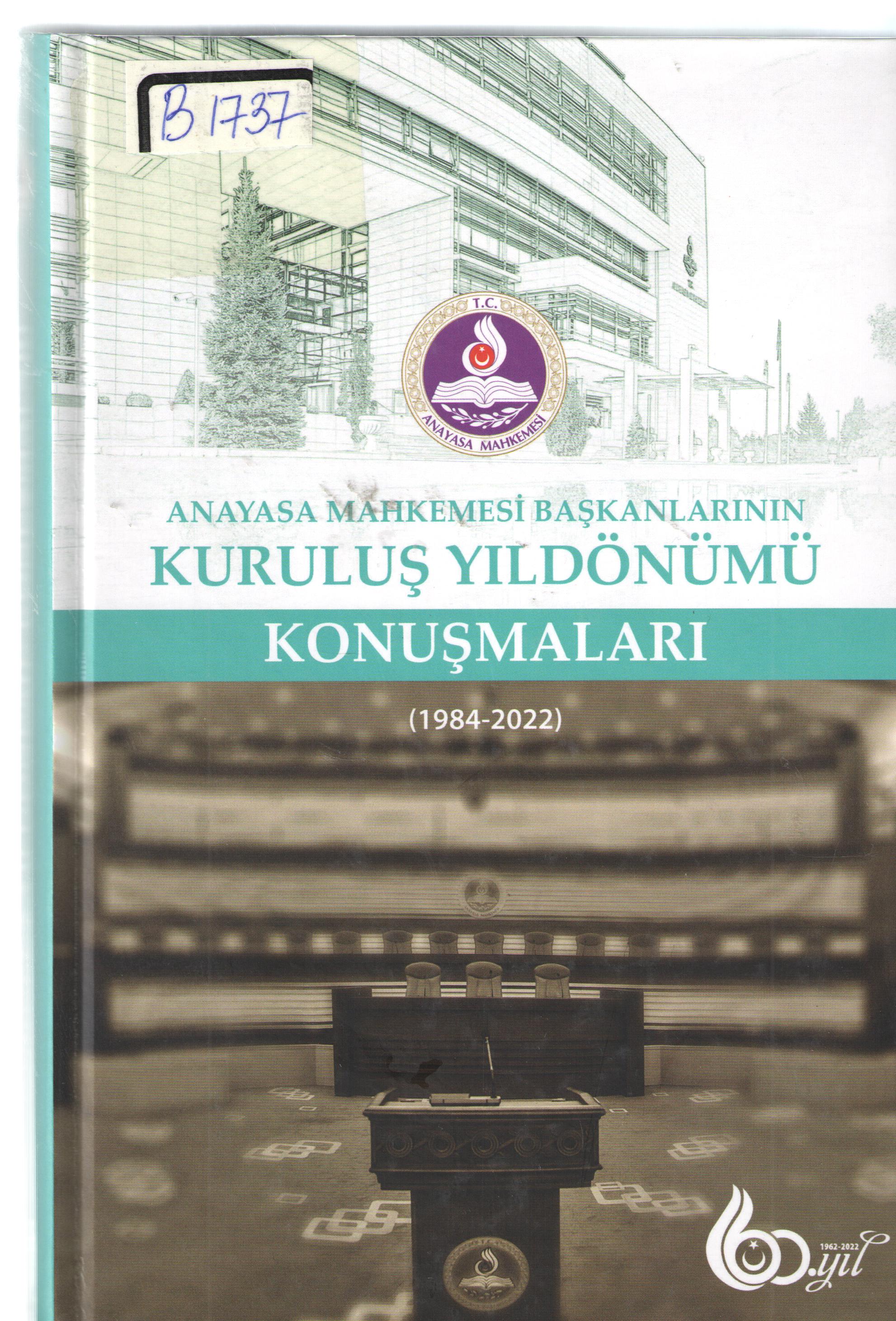 Anayasa Mahkemesi Başkanlarının Kuruluş Yıl Dönümü Konuşmaları 1984-2022