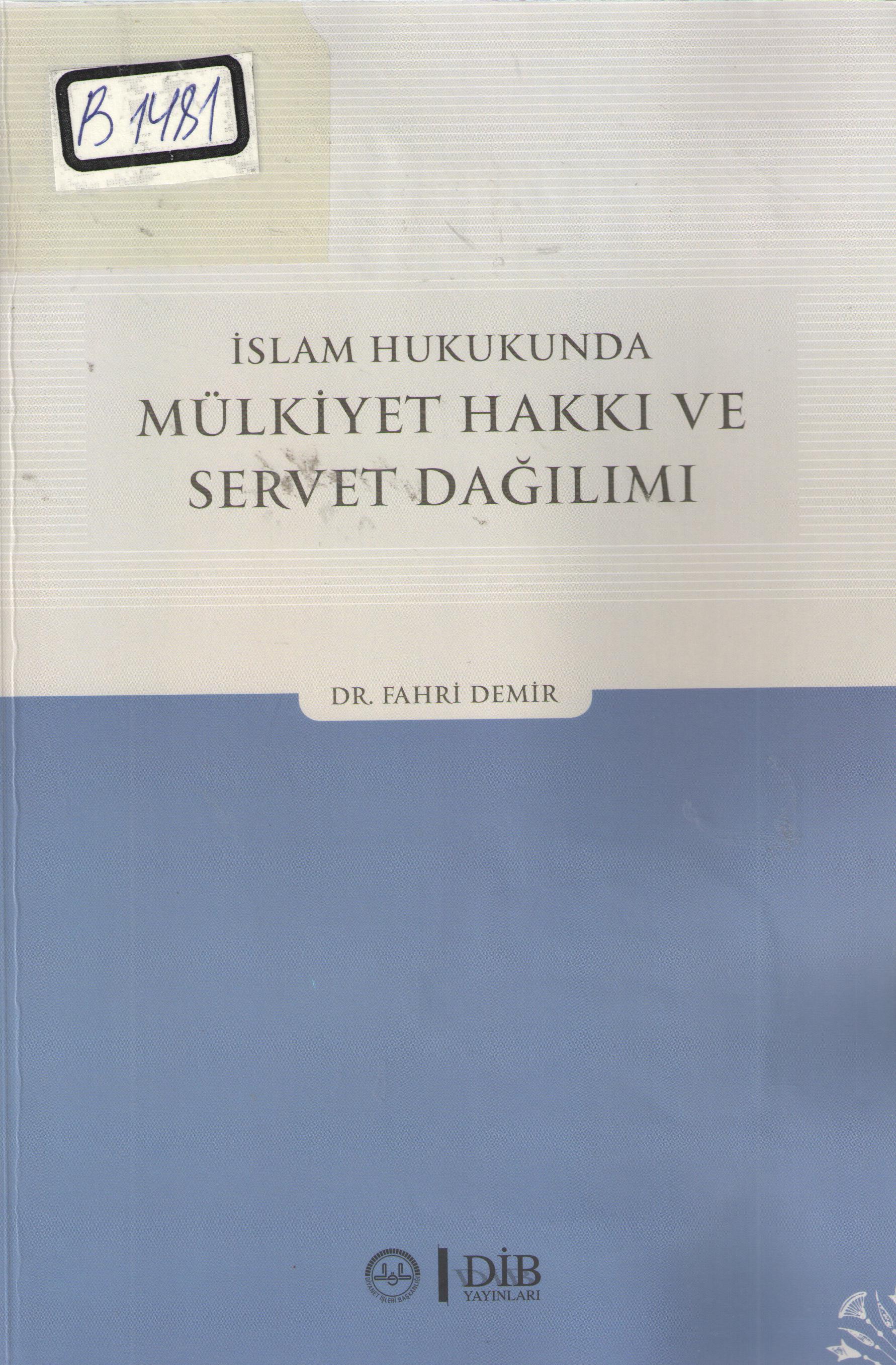 Islam hukukunda Mulkiyet hakki ve Servet dagilimi