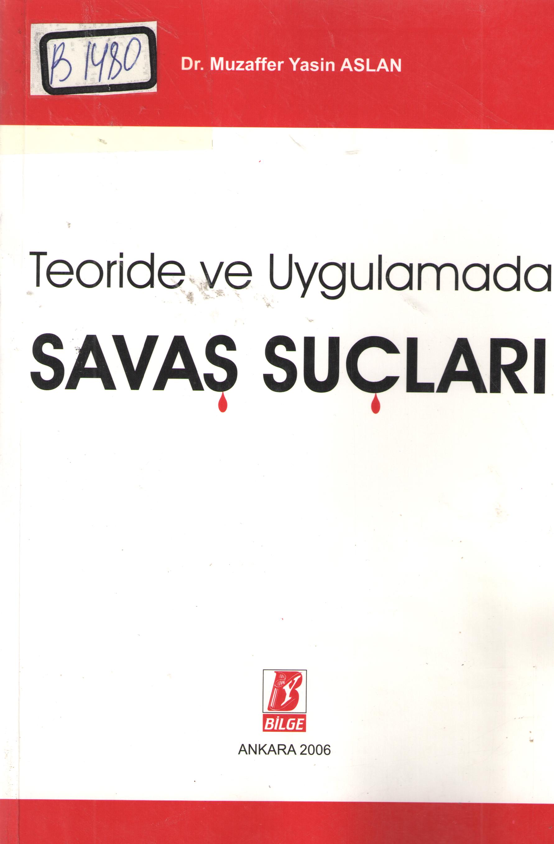 B1480 Teoride ve Uygulamada Savash Suchlari