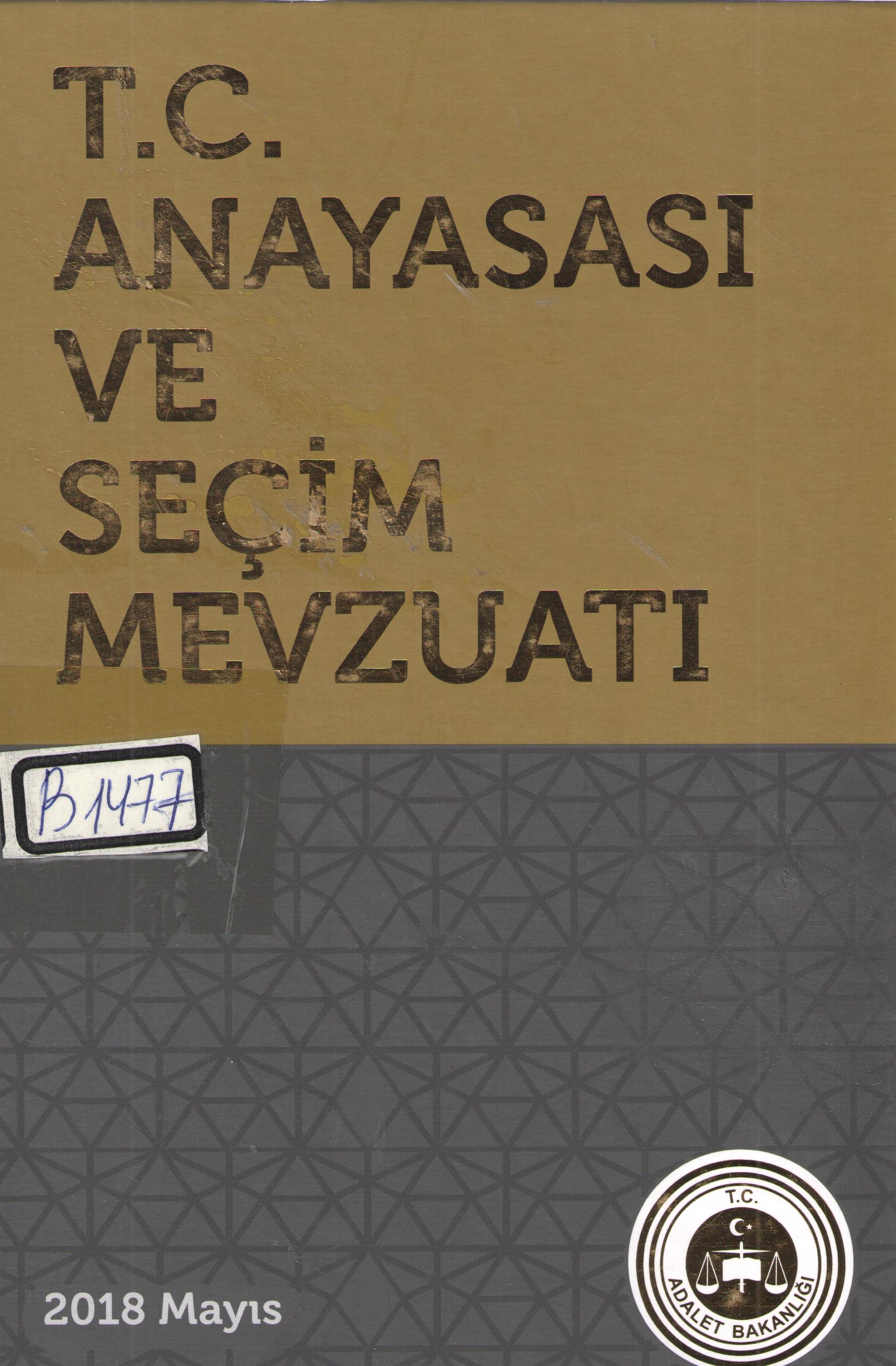 T.C. Anayasasi ve segim mevzuati