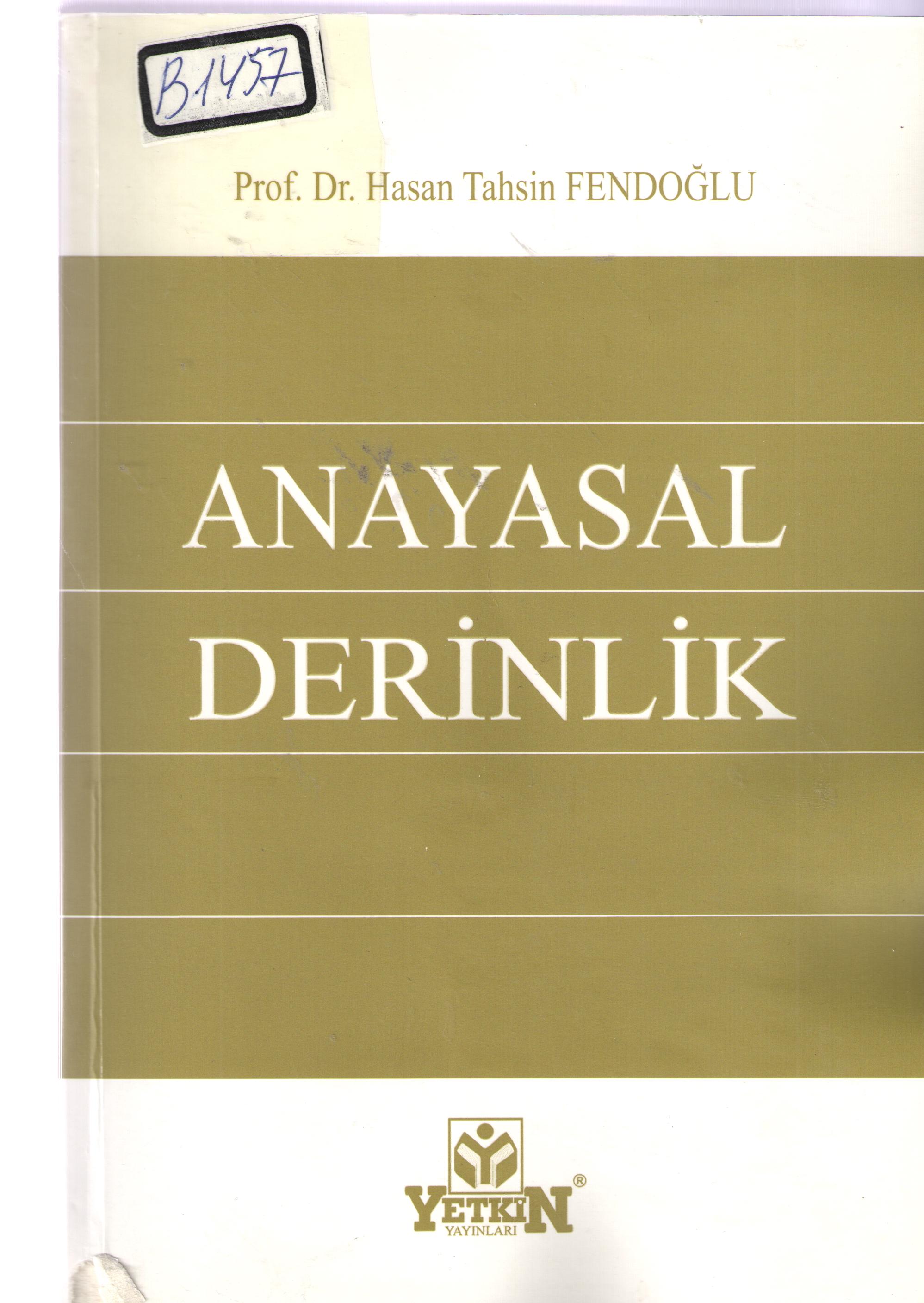 Anayasal Derinlik Turkiye'nin anayasal Hafizasi