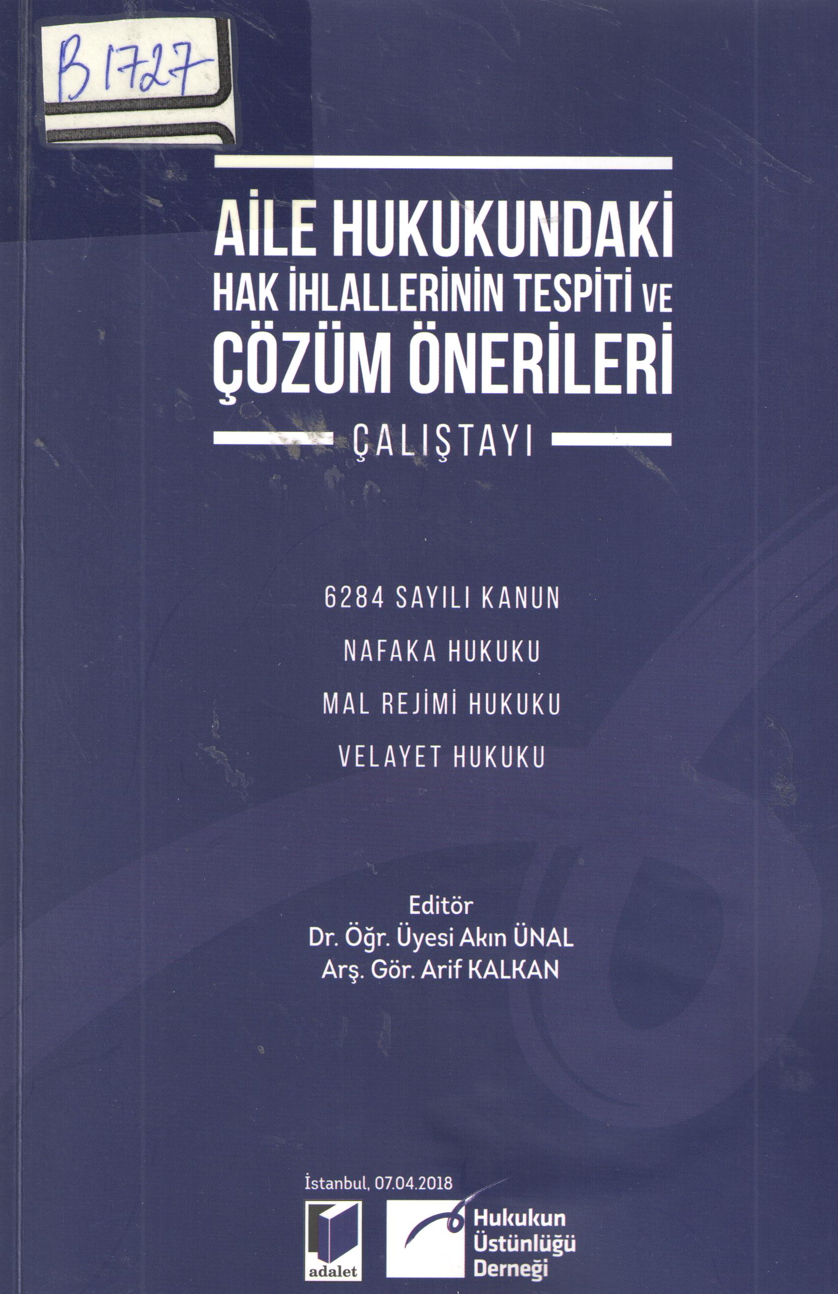 Aile Hukukundaki Hak İhlallerinin Tesipiti ve Çözüm Önerileri
