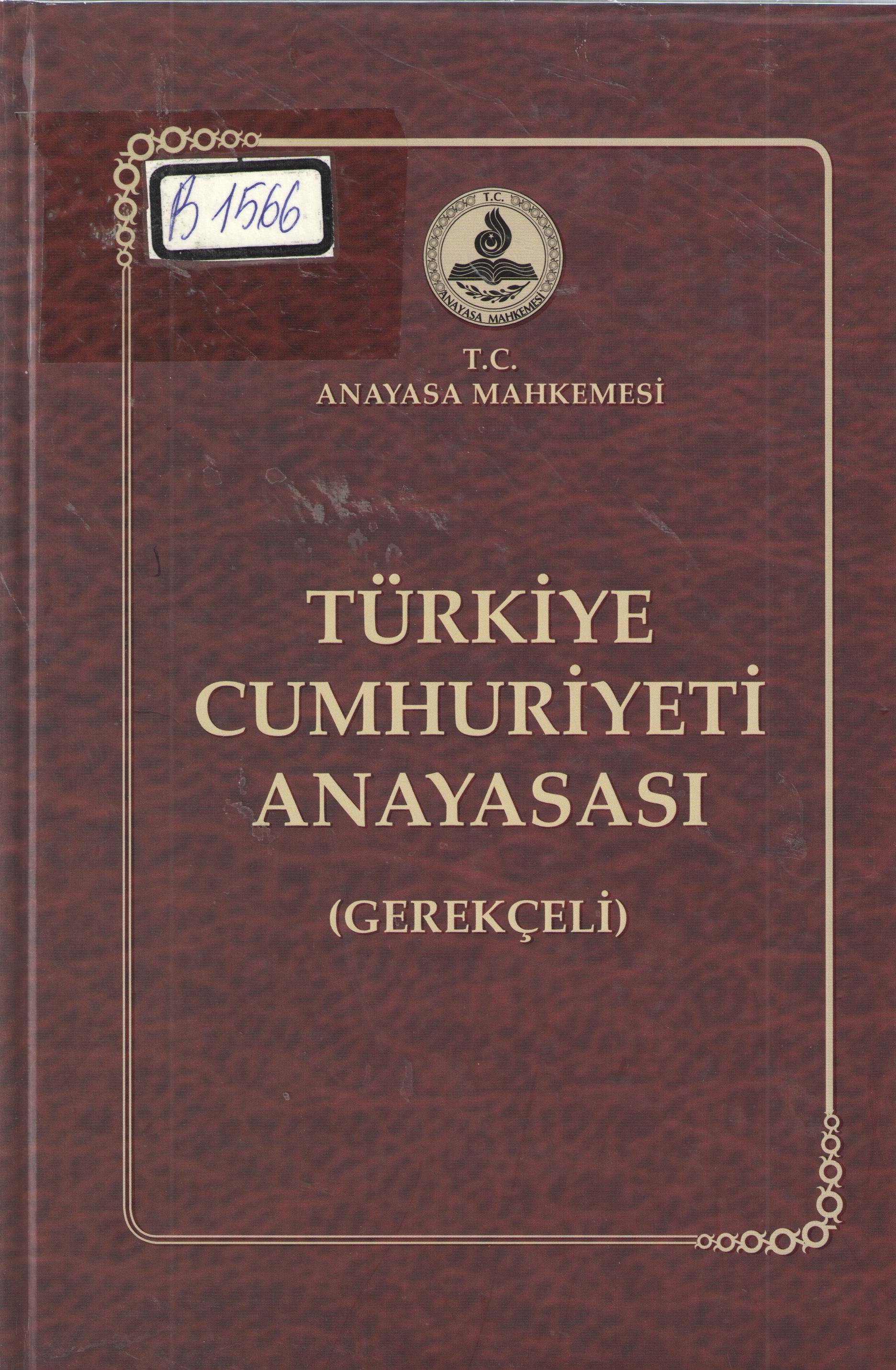 TÜRKİYE CUMHURİYETİ ANAYASI