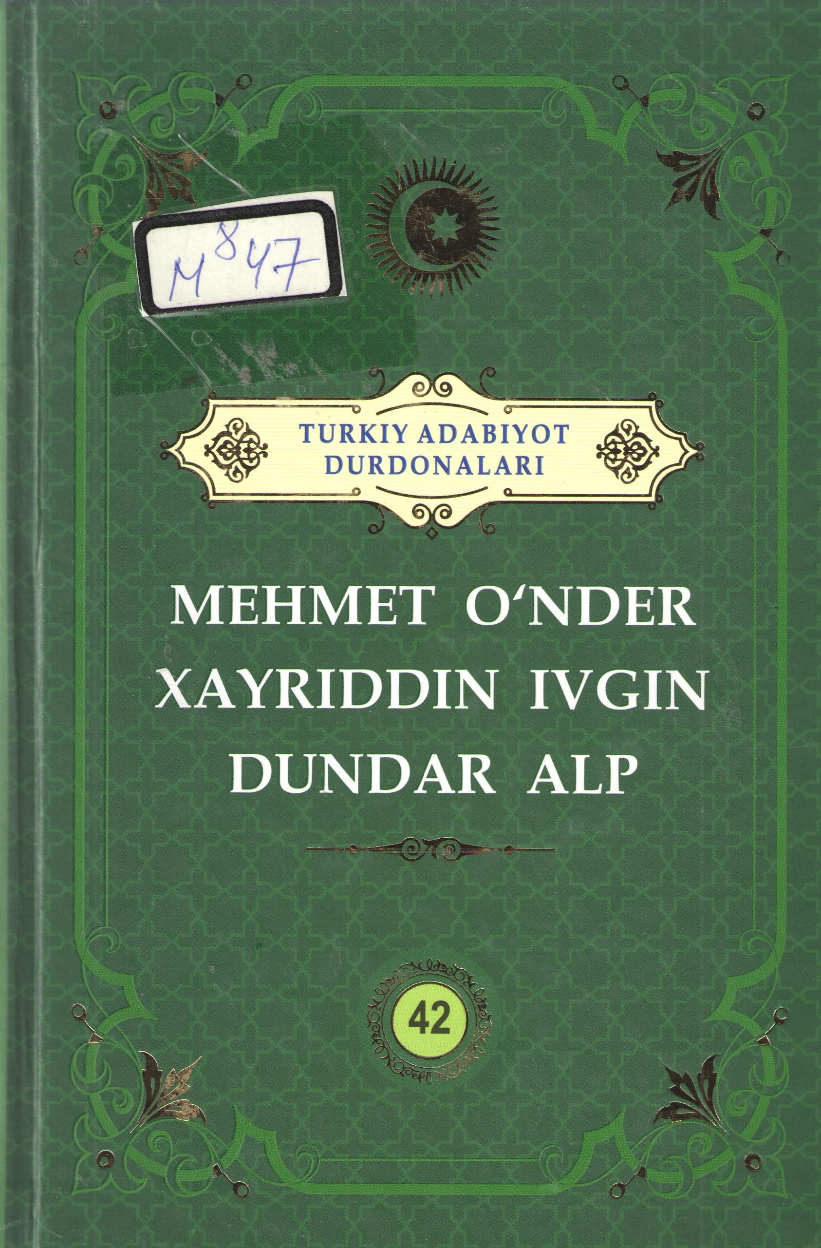 Mehmet O’rder Xayriddin Ivgin Dundar Alp