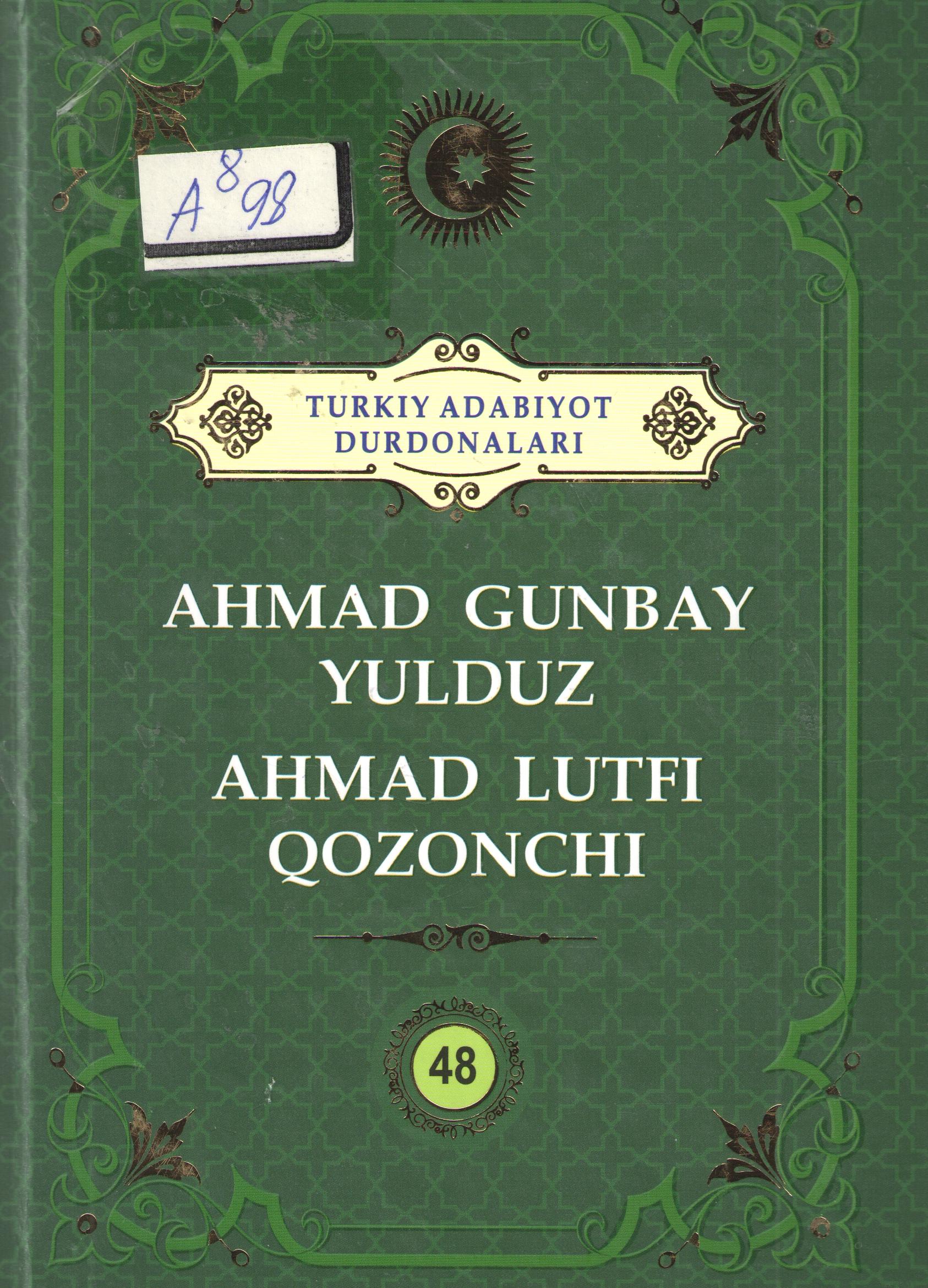 Ahmad Gunbay Yulduz, Ahmad Lutfiy Qozonchi