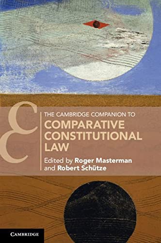 The Cambridge Companion to Comparative Constitutional Law.