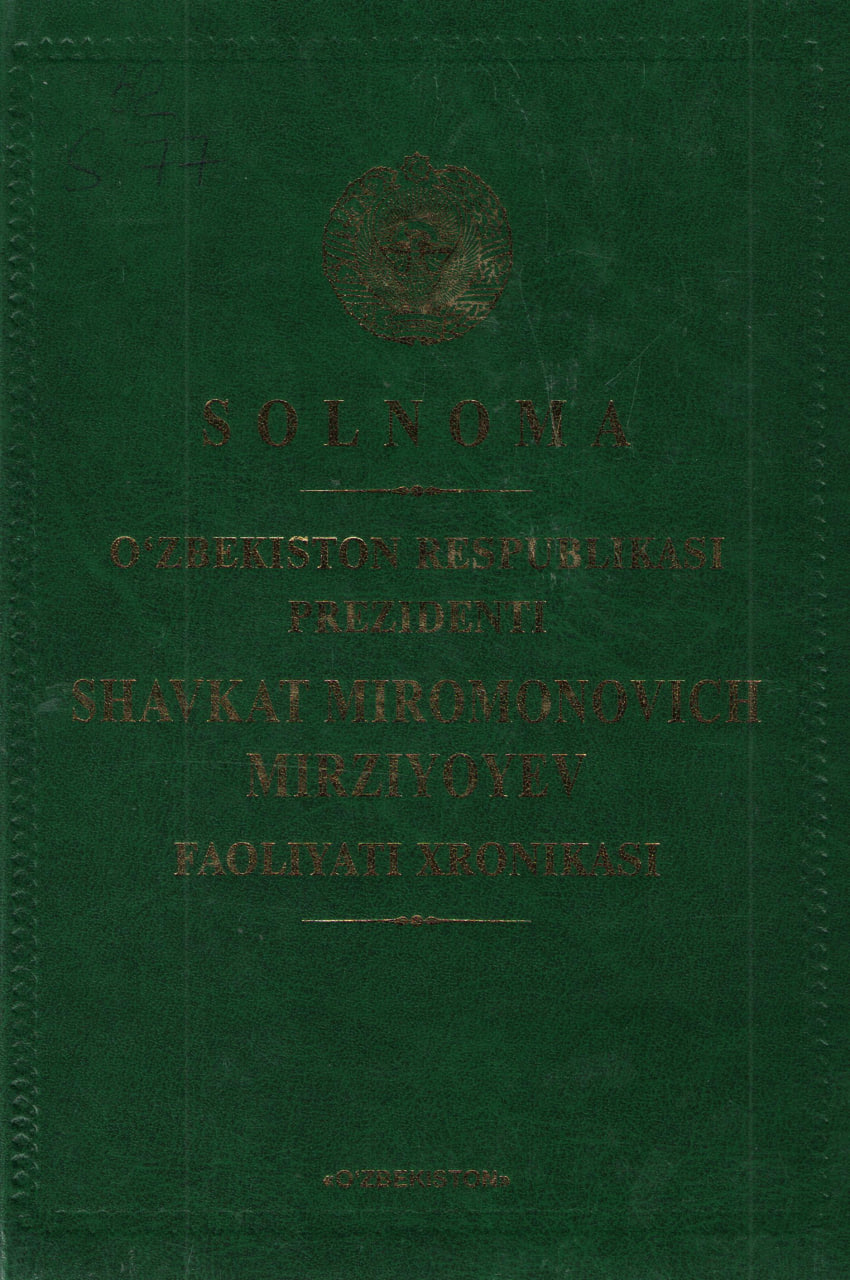 Solnoma. O'zbekiston Respublikasi prezidenti Shavkat Miromonovich Mirziyoyev faoliyati xronikasi