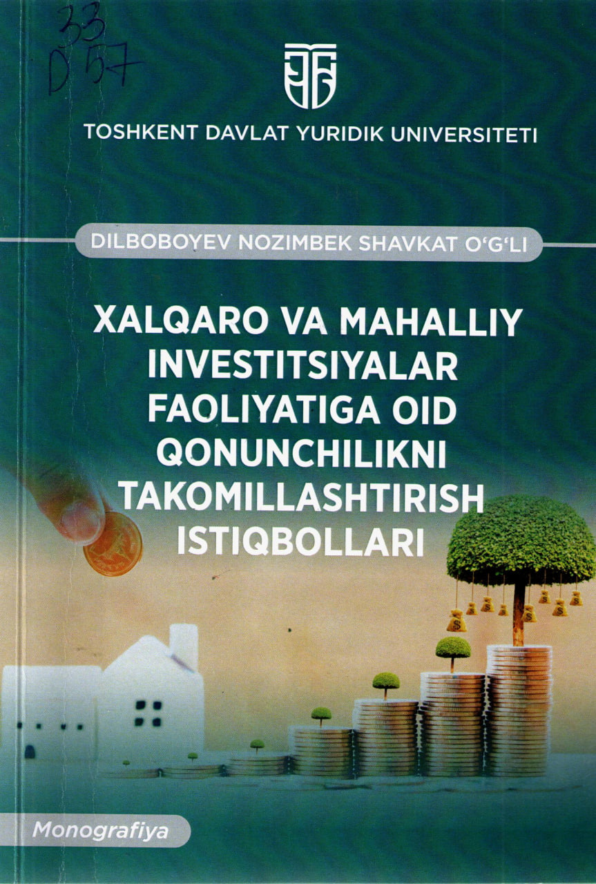 Xalqaro va mahalliy investitsiyalar faoliyatiga oid qonunchilikni takomillashtirish istiqbollari