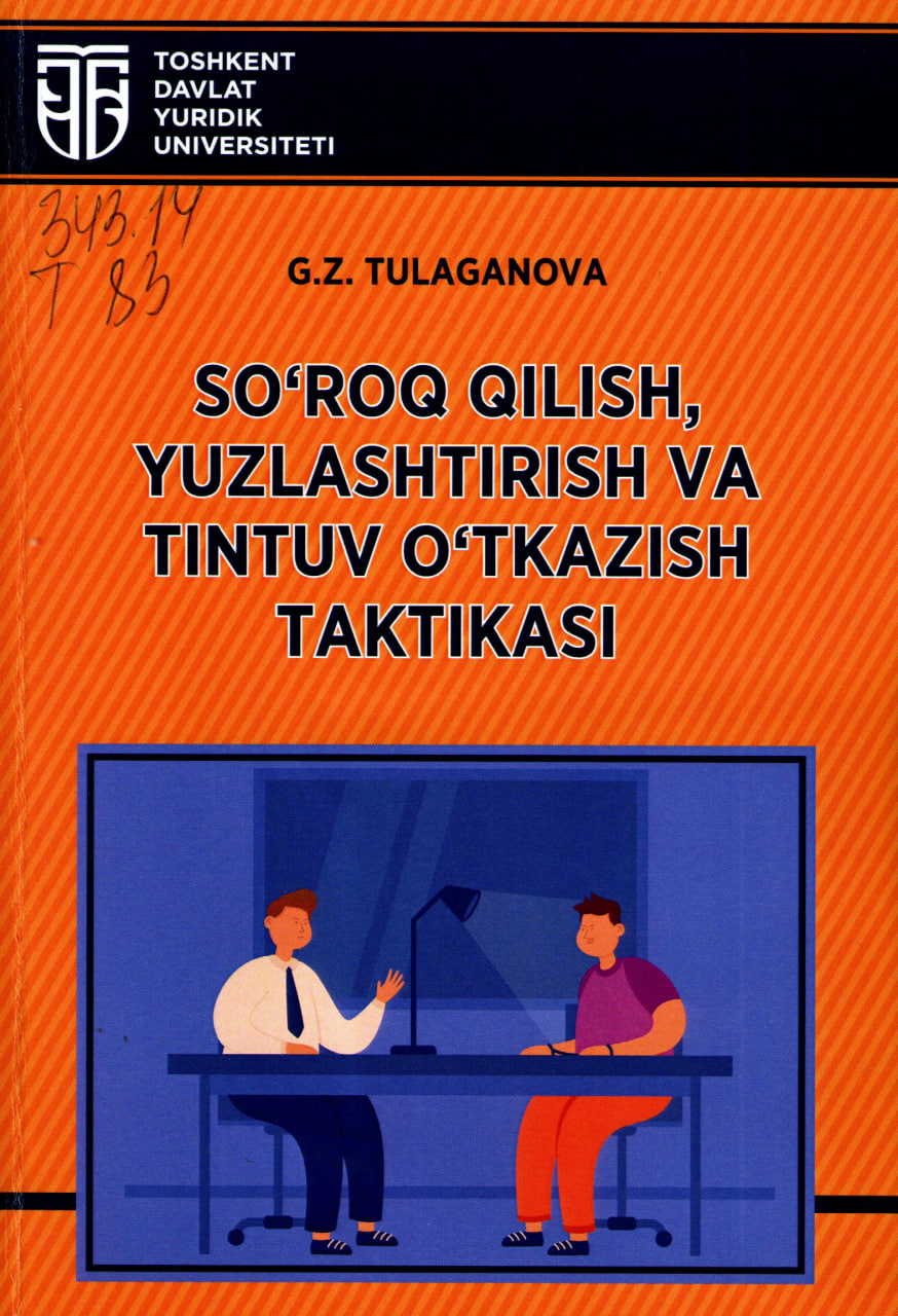 So'roq qilish, yuzlashtirish va tintuv o'tkazish taktikasi