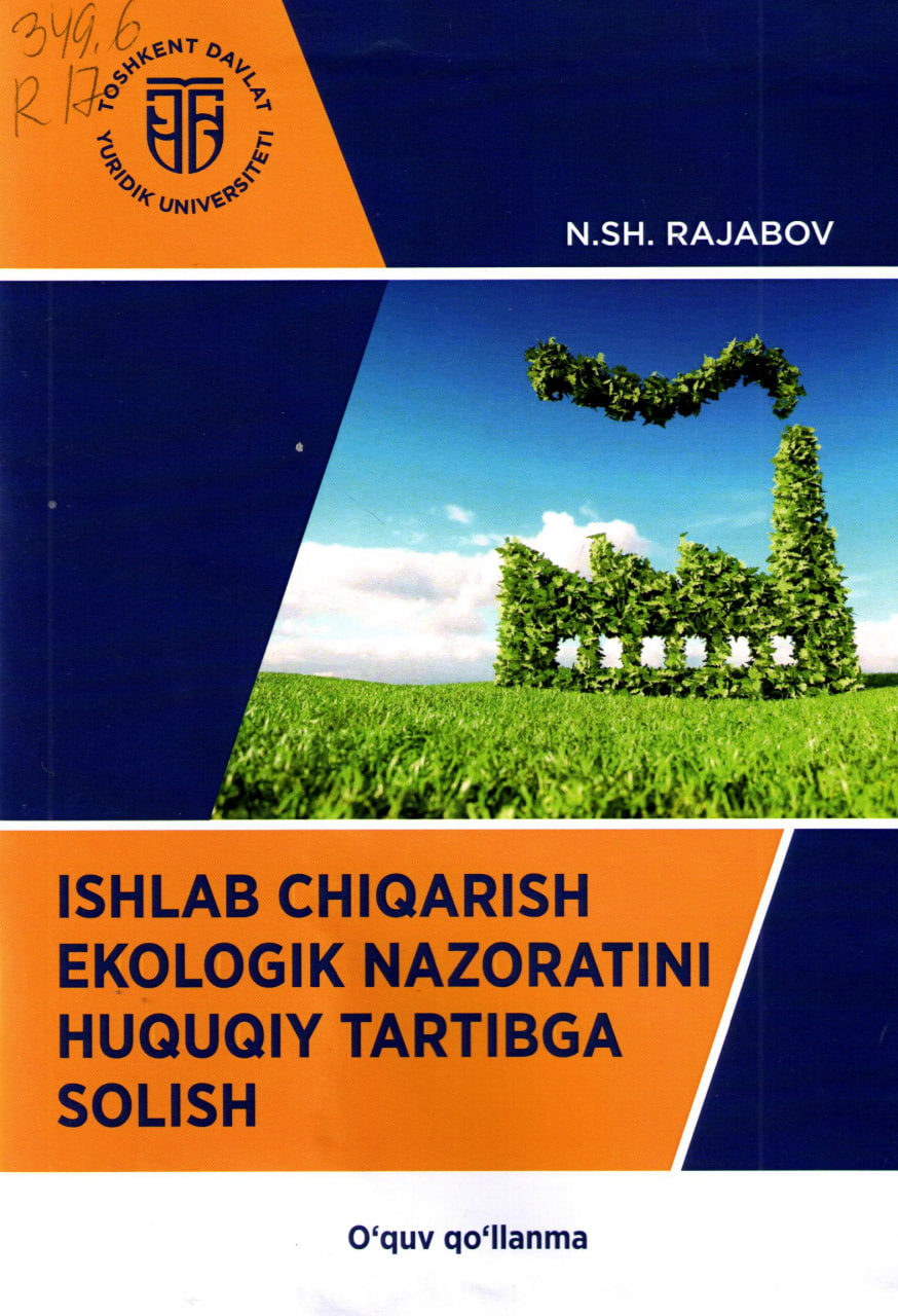 Ishlab chiqarish ekologik nazoratini huquqiy tartibga solish
