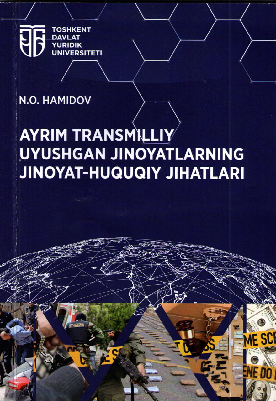 Ayrim transmilliy uyushgan jinoyatlarning jinoyat-huquqiy jihatlari