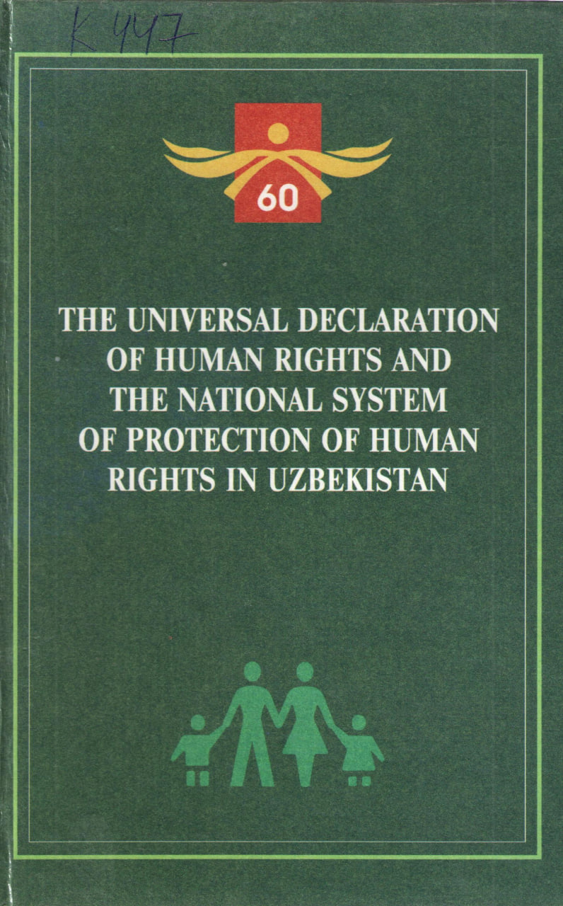 The universal decleration of human rights and the national system of protection of human rights in Uzbekistan