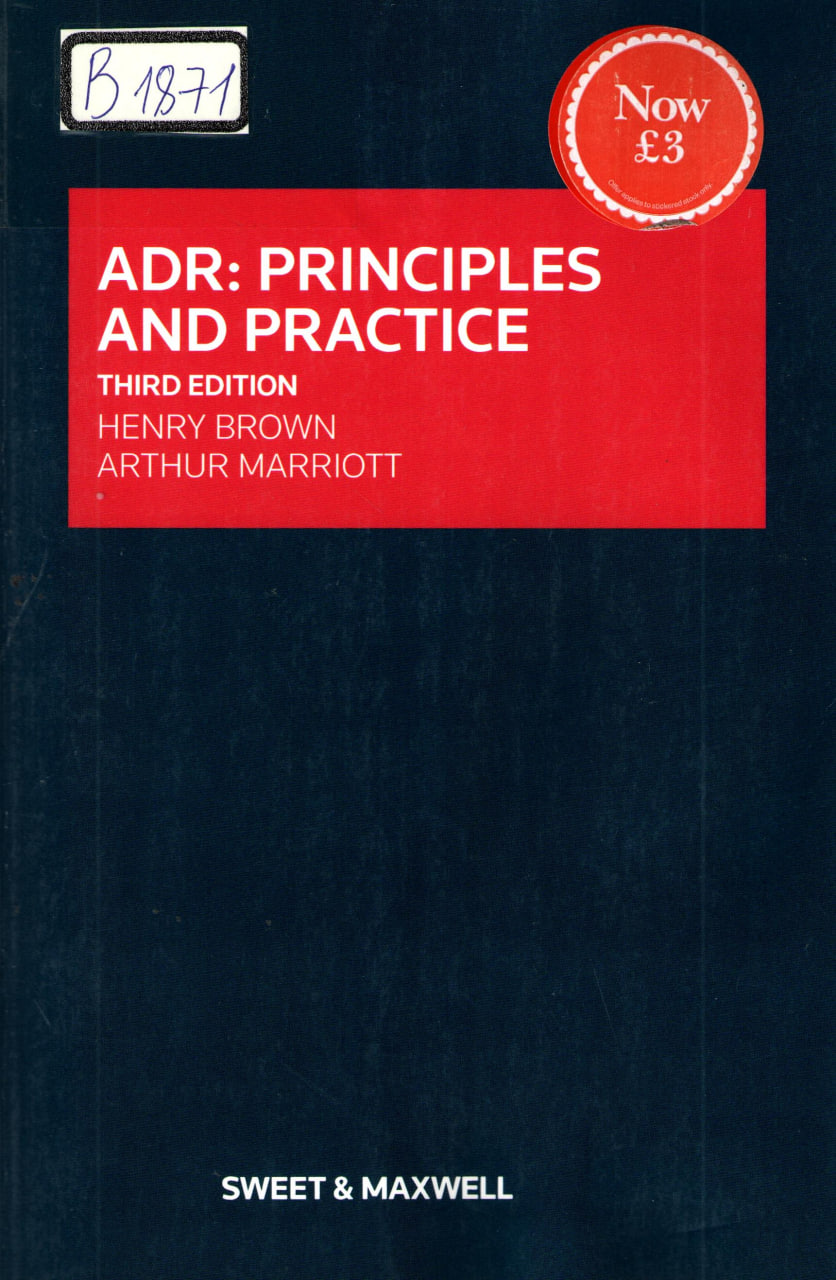ADR: PRICIPLES AND PRACTICE