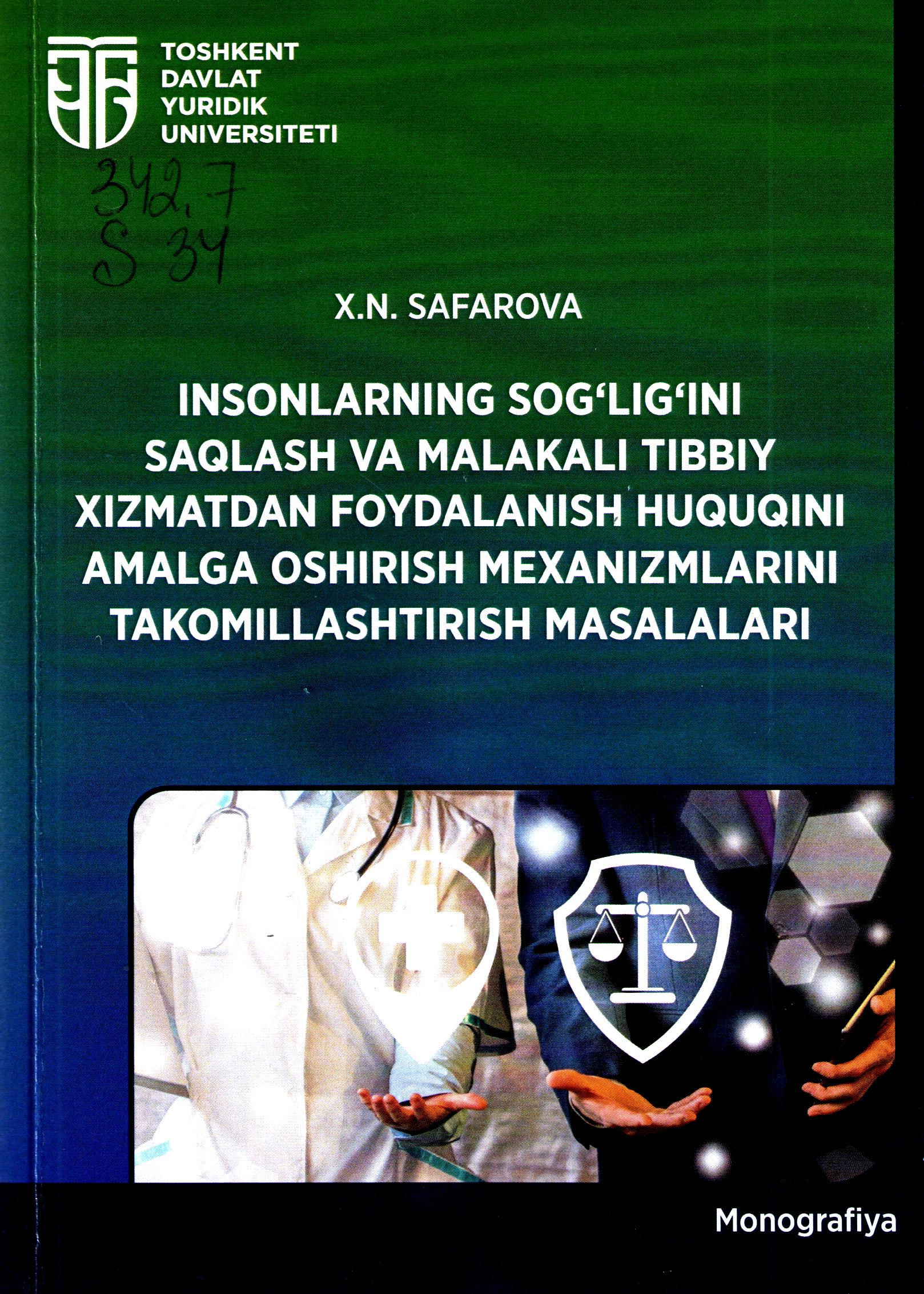 Insonlarning sog'lig'ini saqlash va malakali tibbiy xizmatdan foydalanish huquqini amalga oshirish mexanizmlarini takomillashtirish masalalari