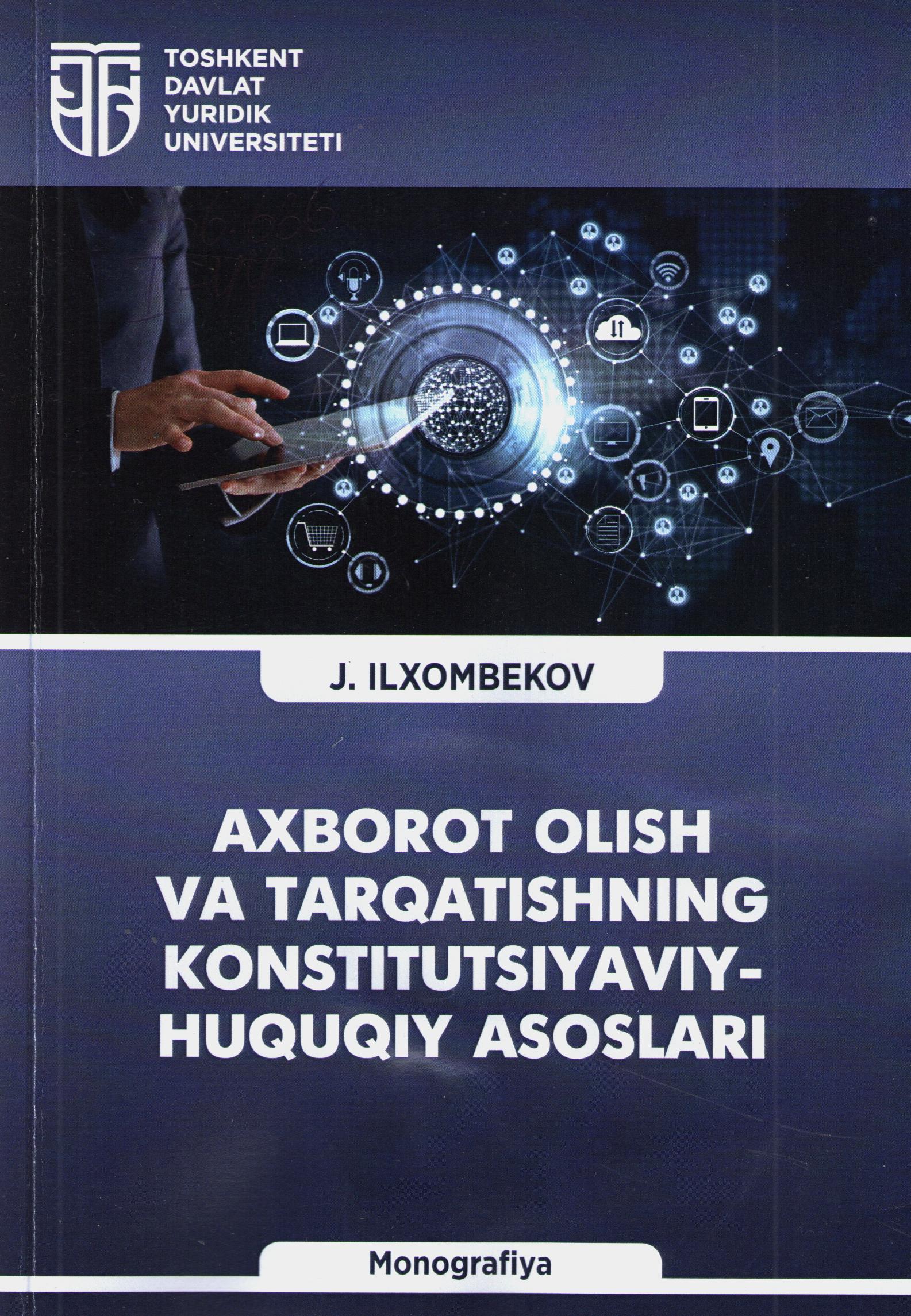 Axborot olish va tarqatishning konstitutsiyaviy huquqiy asoslari