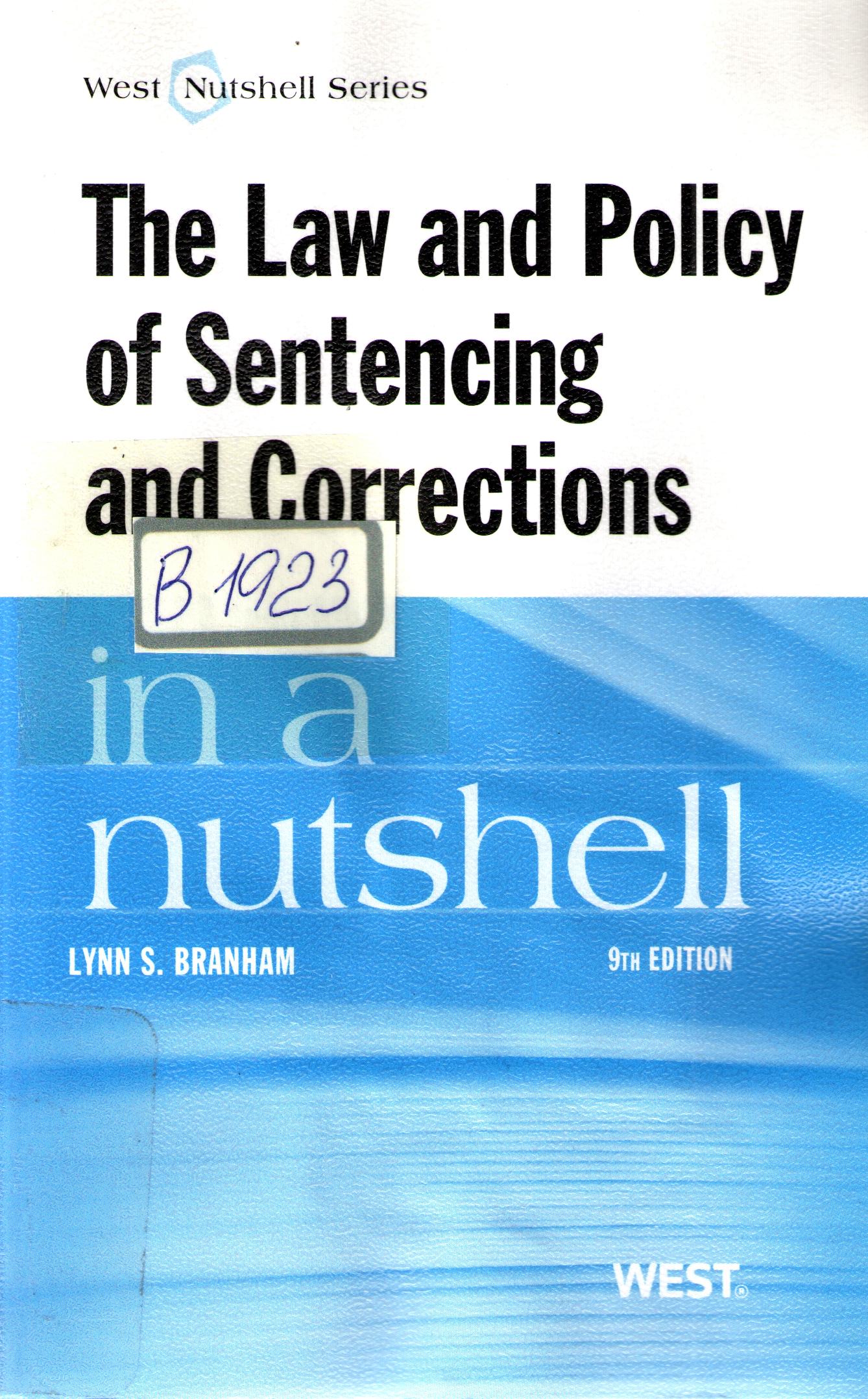 The law and Policy of Sentencing and Corrections