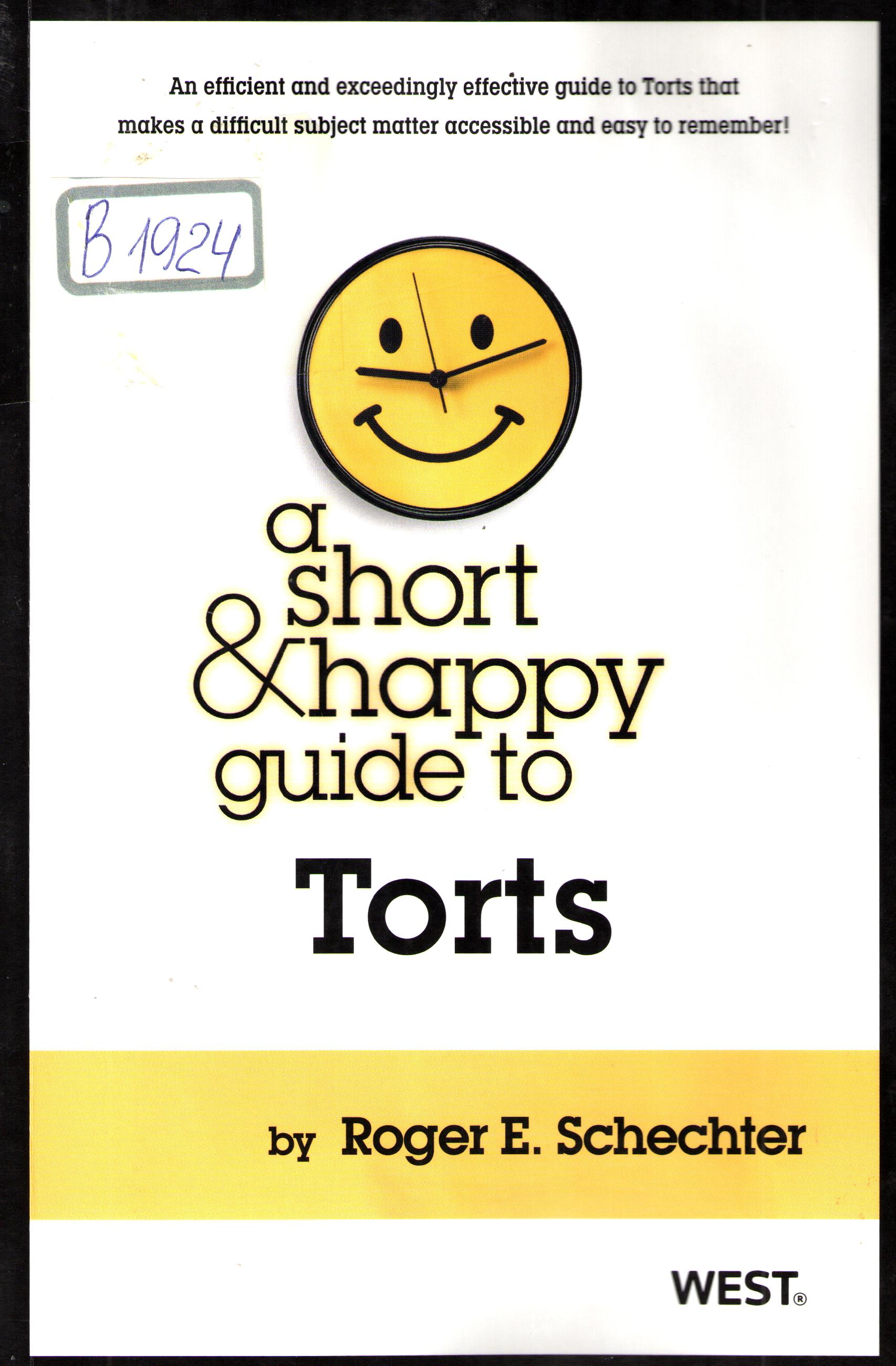 A short and happy guide to torts
