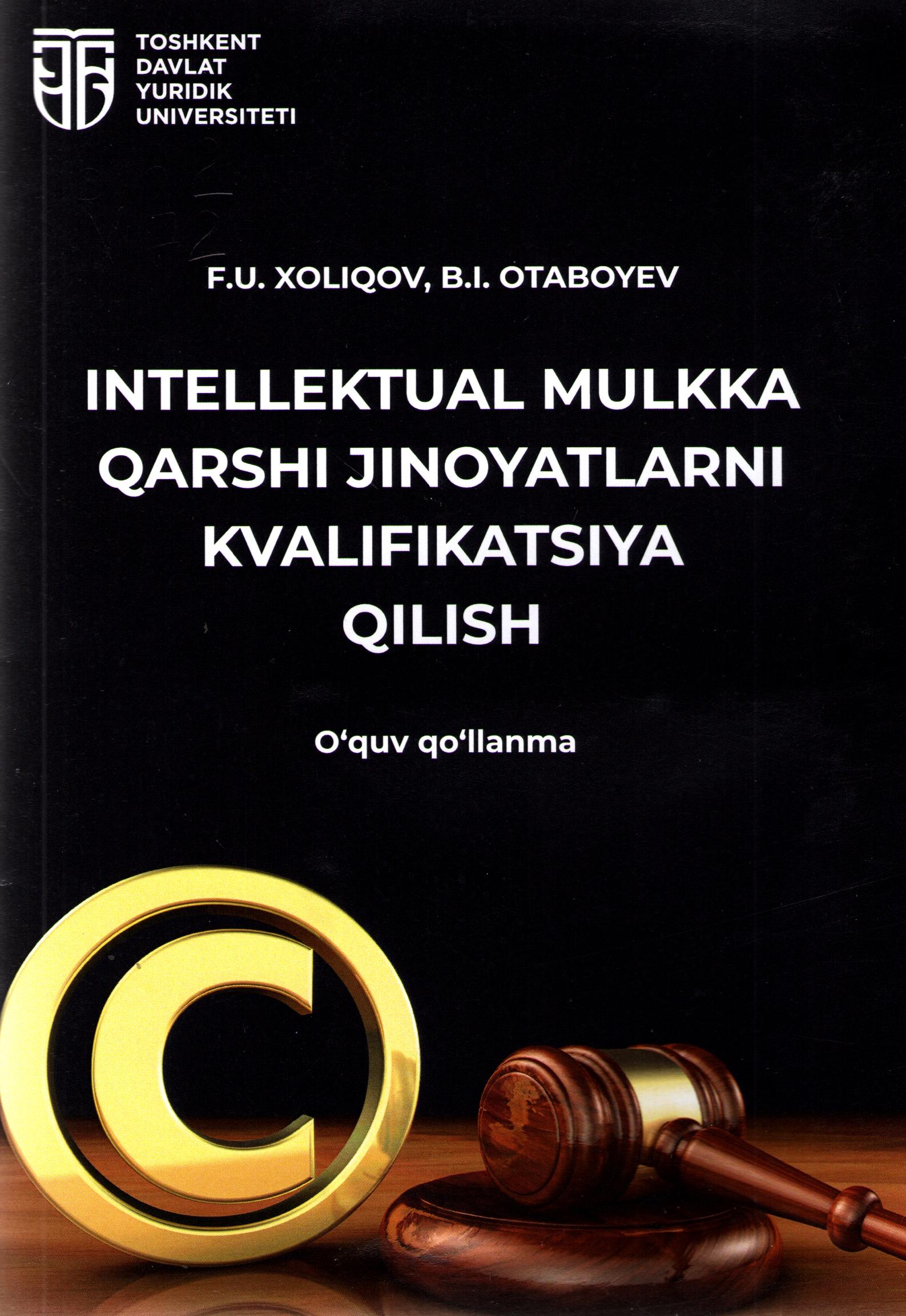 Intellektual mulkka qarshi jinoyatlarni kvalifikatsiya qilish