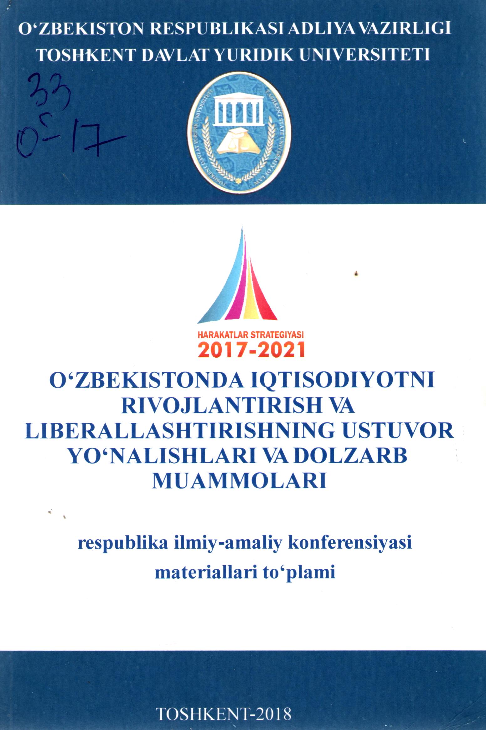 O'zbekistonda iqtisodiyotni rivojlantirish va liberallashtirishning ustuvor yo'nalishlari va dolzarb muammolari
