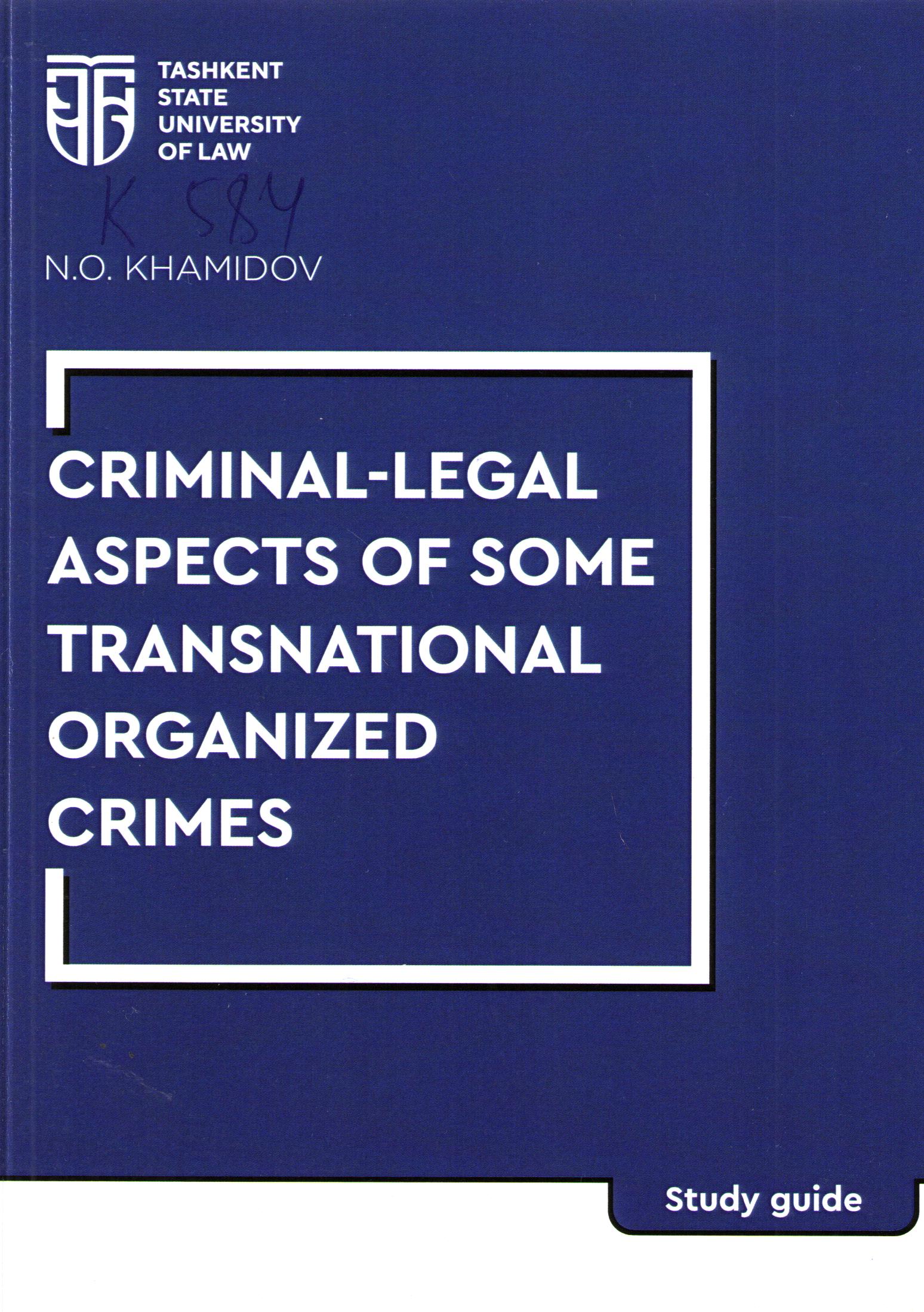 Criminal-legal aspects of some transnational organized crimes
