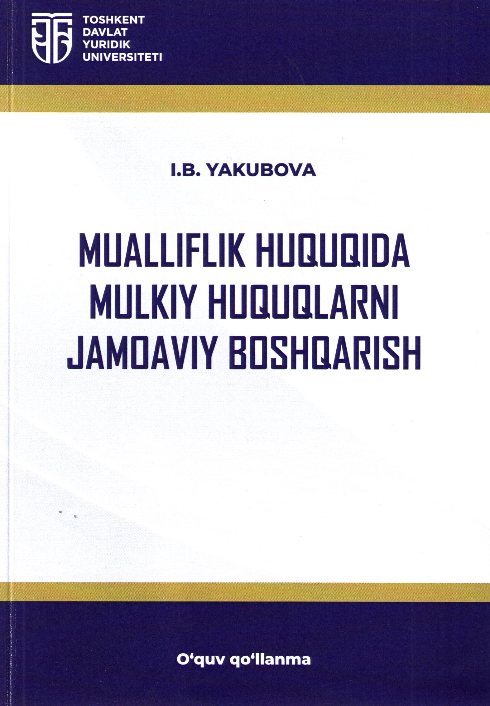 Mualliflik huquqida mulkiy huquqlarni jamoaviy boshqarish