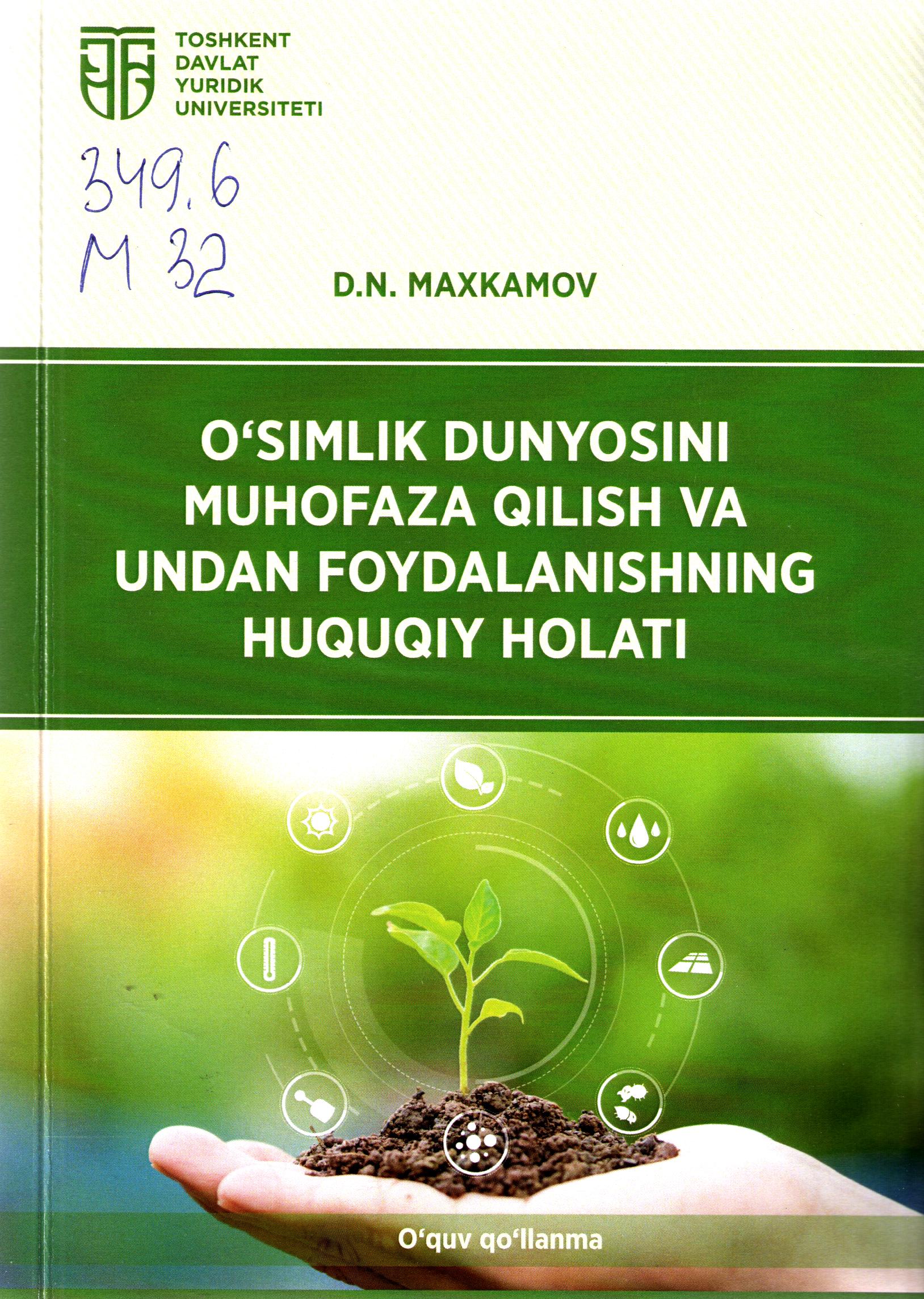 O'simlik dunyosini muhofaza qilish va undan foydalanishning huquqiy holati
