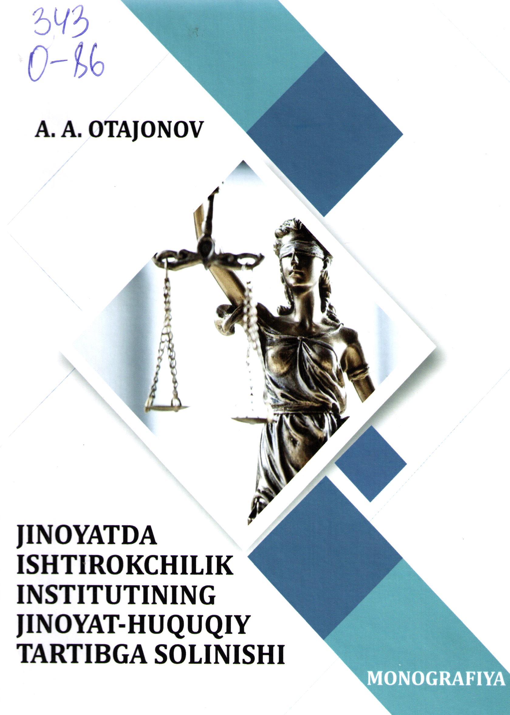 Jinoyatda ishtirokchilik institutining jinoyat - huquqiy tartibga solinishi