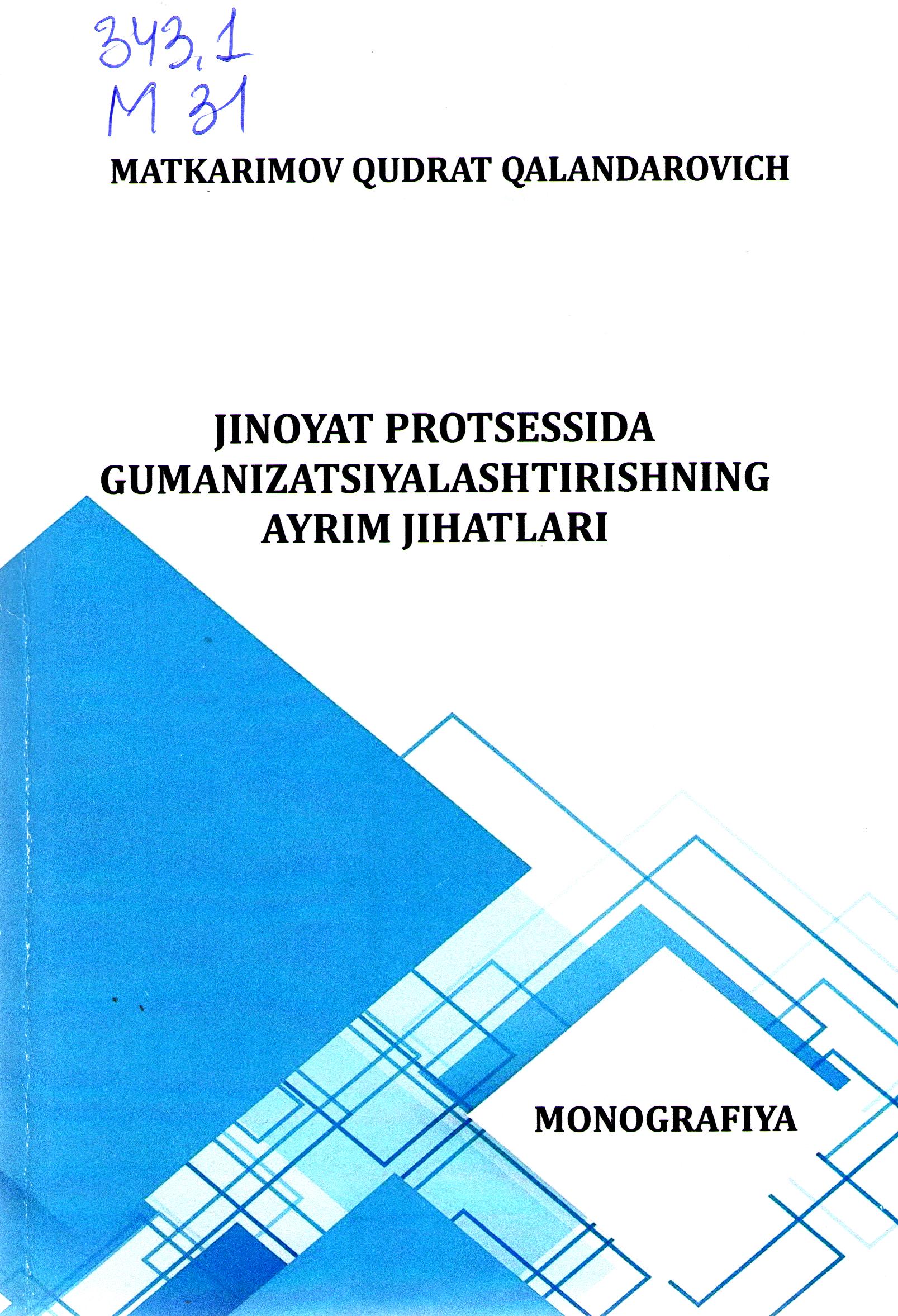 Jinoyat protsessida gumanizatsiyalashtirishning ayrim jihatlari