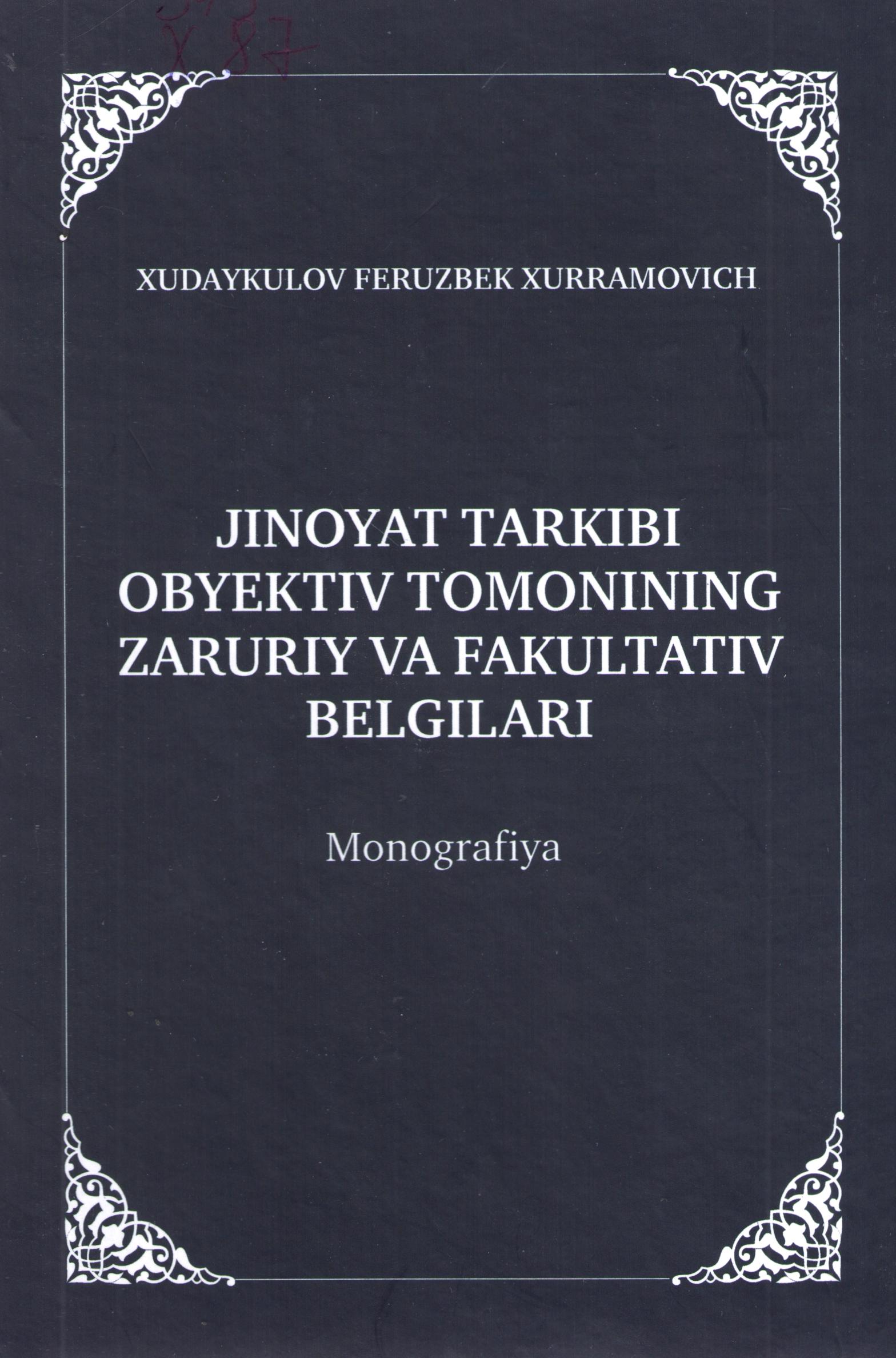 Jinoyat tarkibi obyektiv tomonining zaruriy va fakultativ belgilari